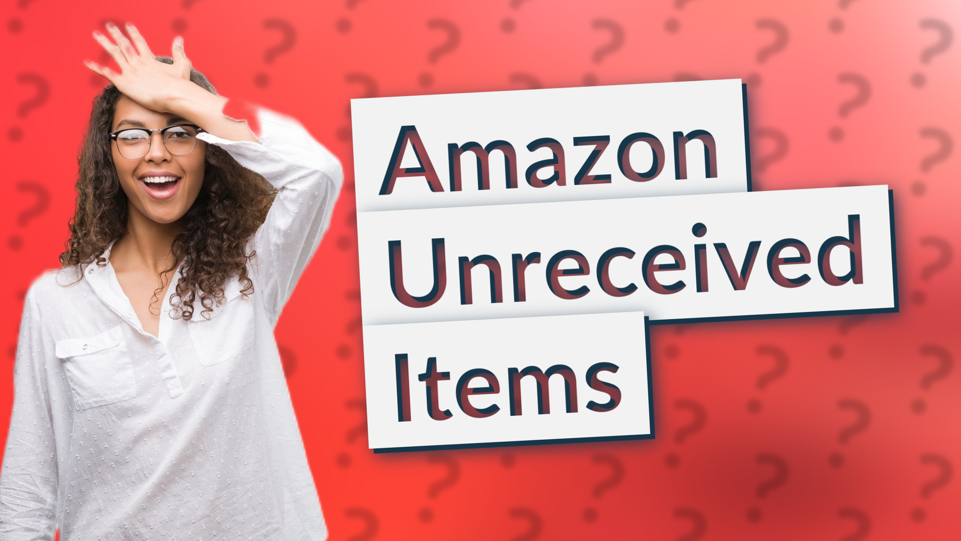 Amazon Unreceived Items