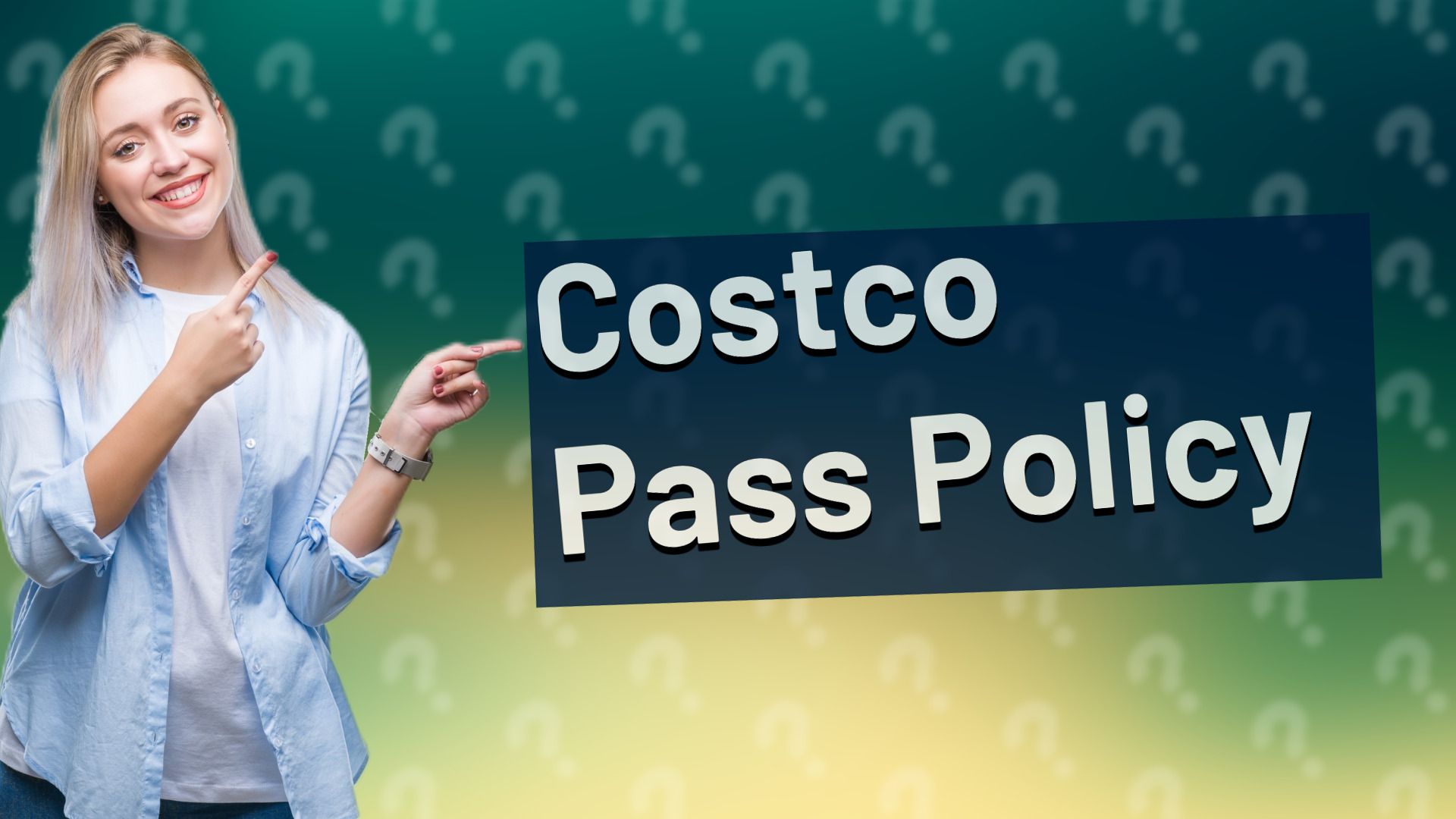 Costco Pass Policy