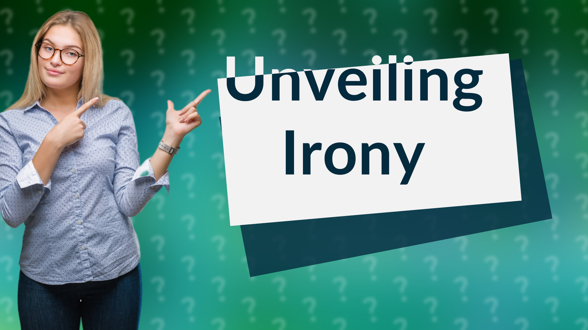 Unveiling Irony