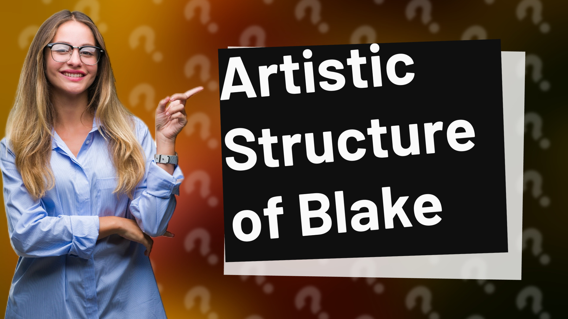 Artistic Structure of Blake