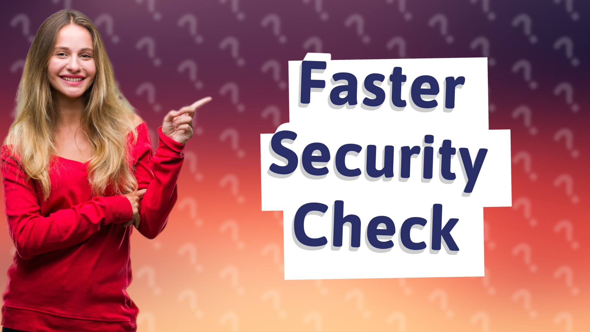 Faster Security Check