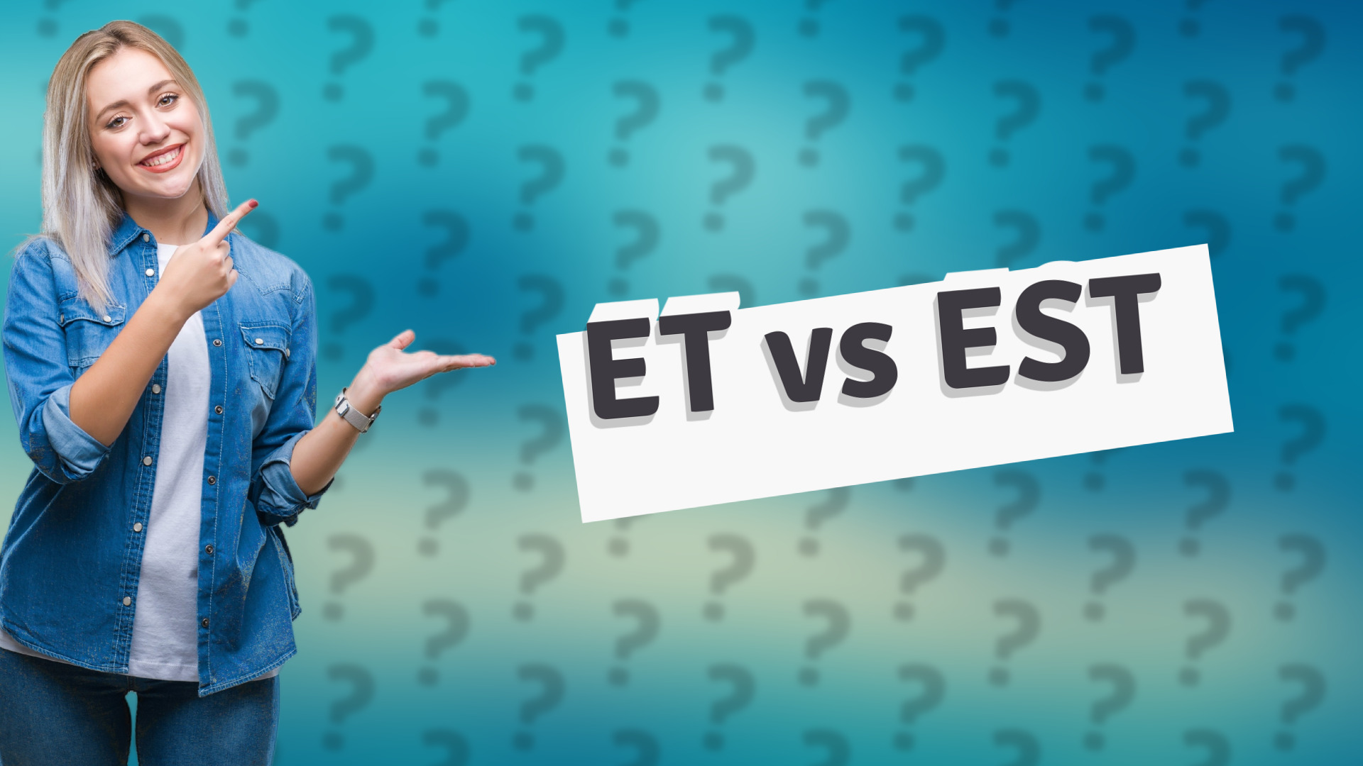 ET vs EST
