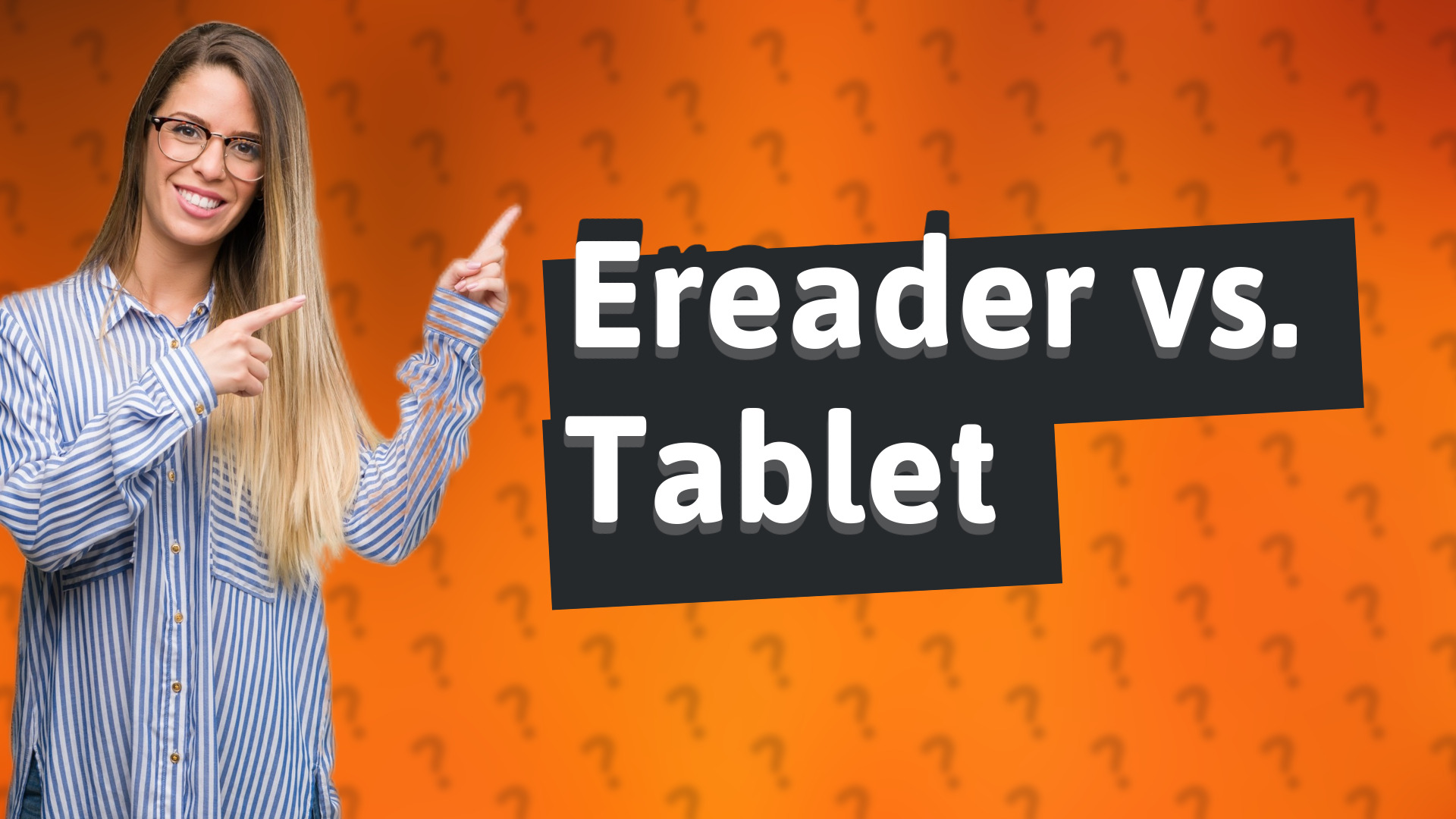 Ereader vs. Tablet