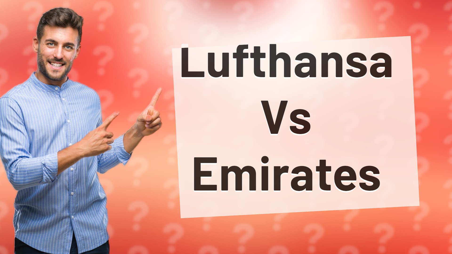 Lufthansa Vs Emirates