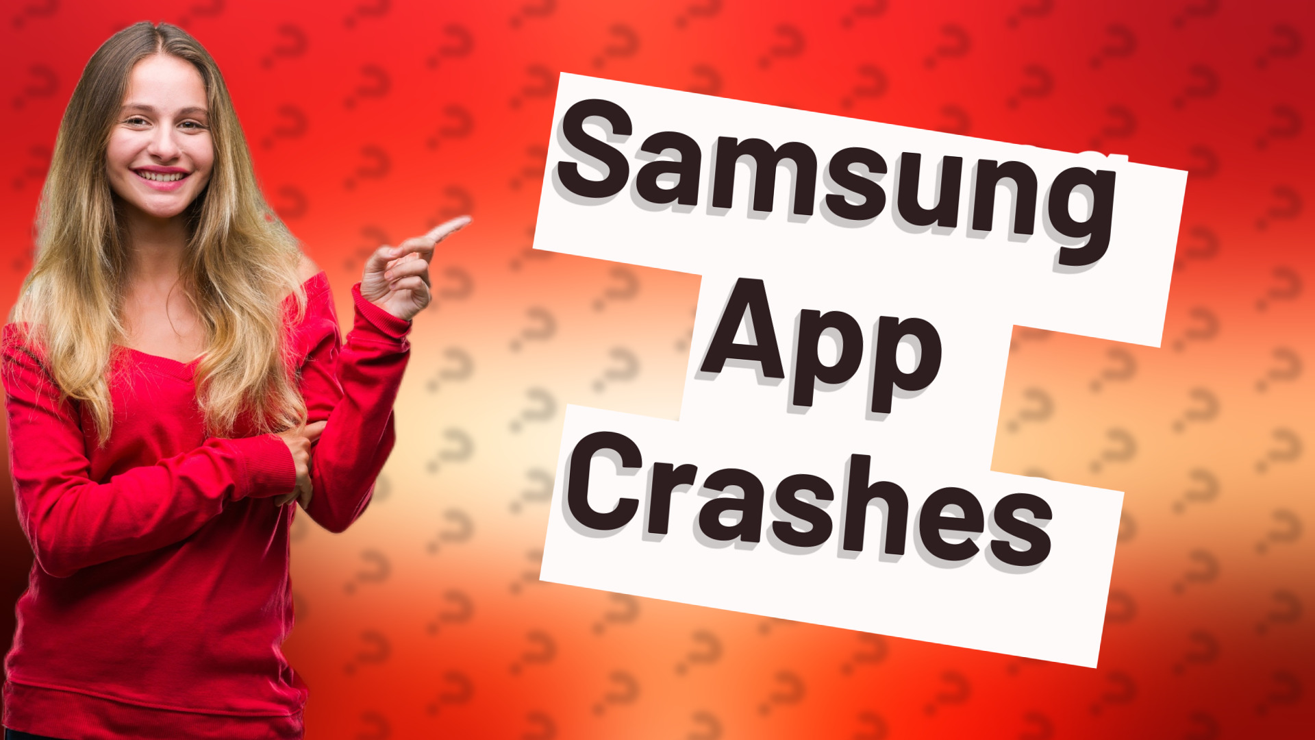 Samsung App Crashes