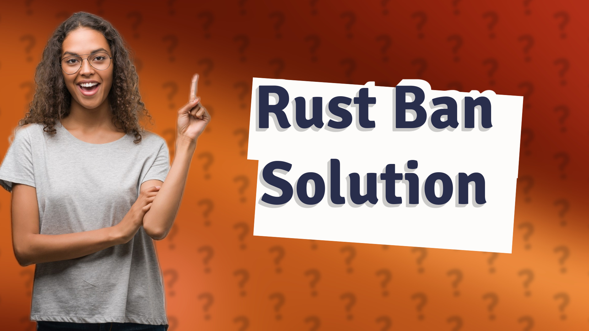Rust Ban Solution