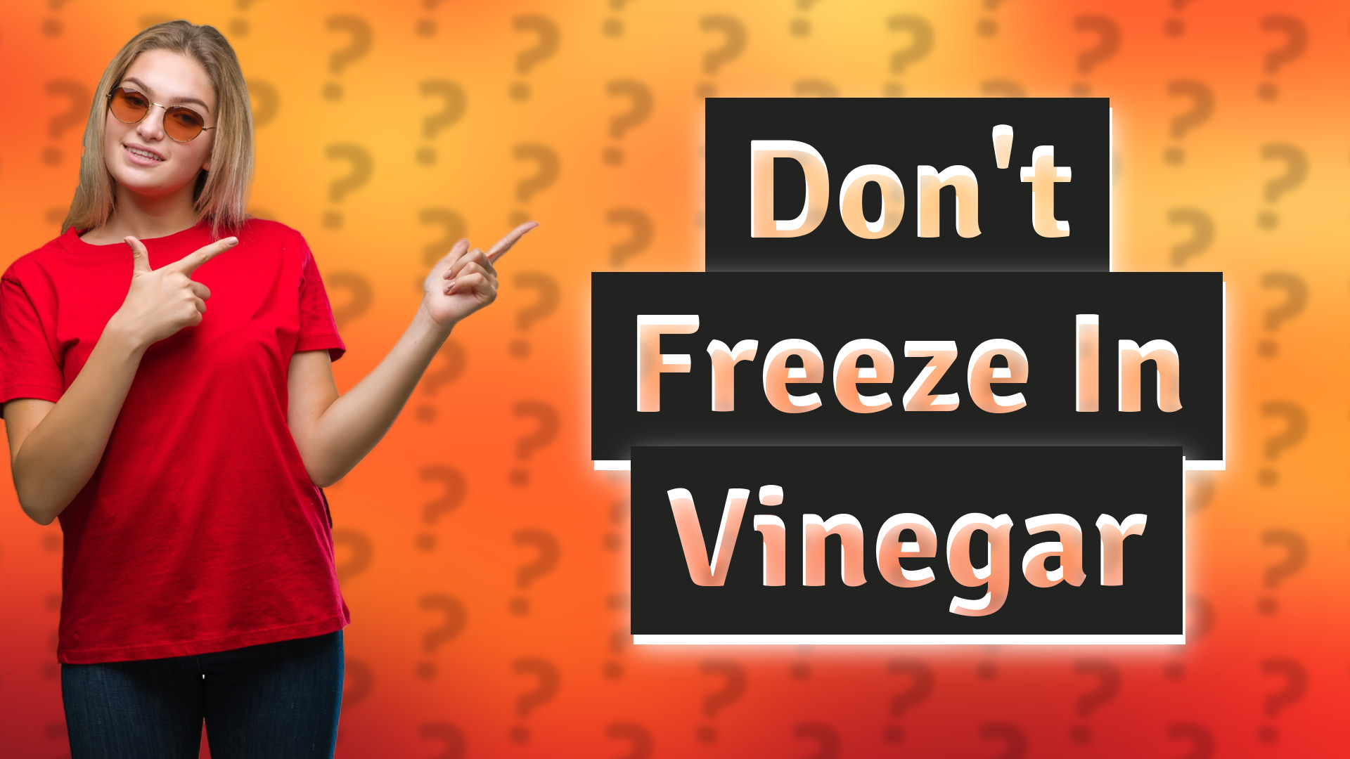 Don't Freeze In Vinegar