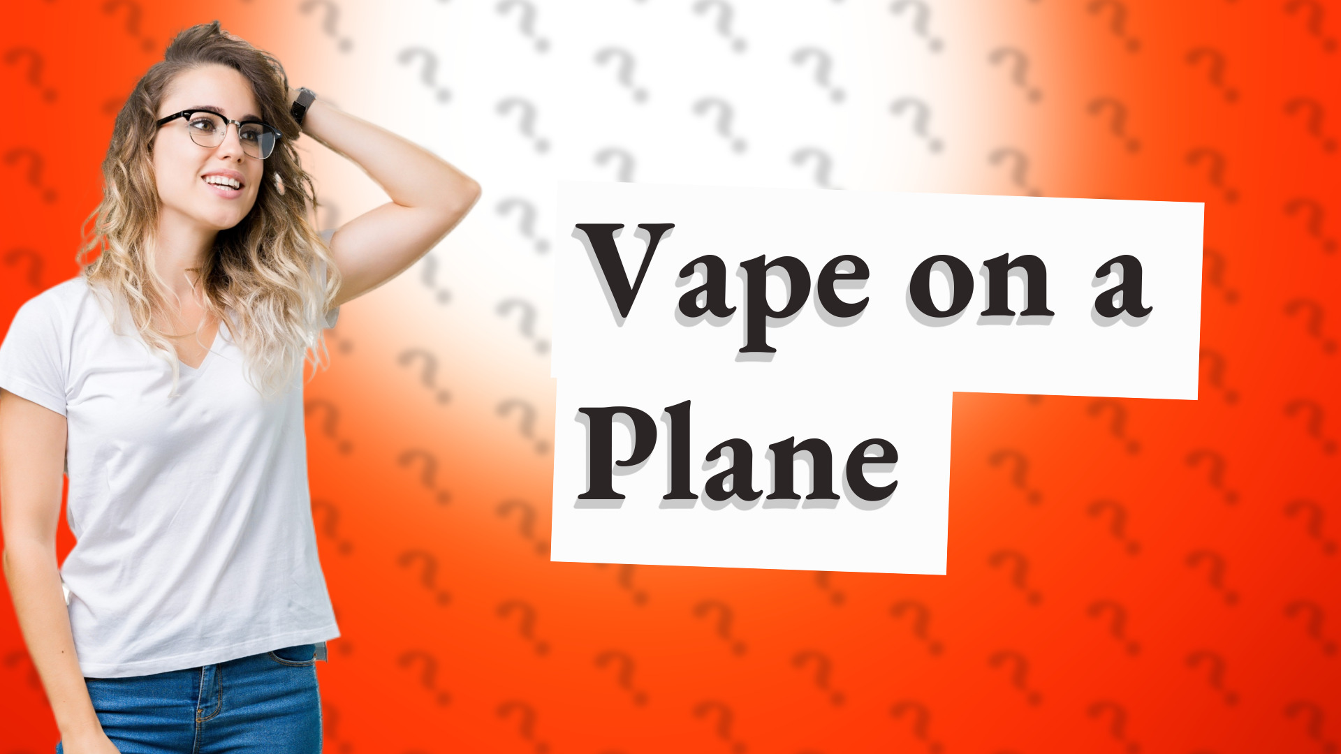 Vape on a Plane