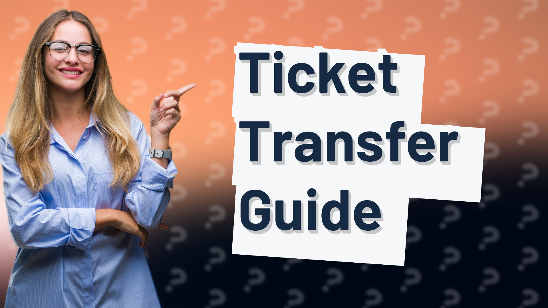 Ticket Transfer Guide