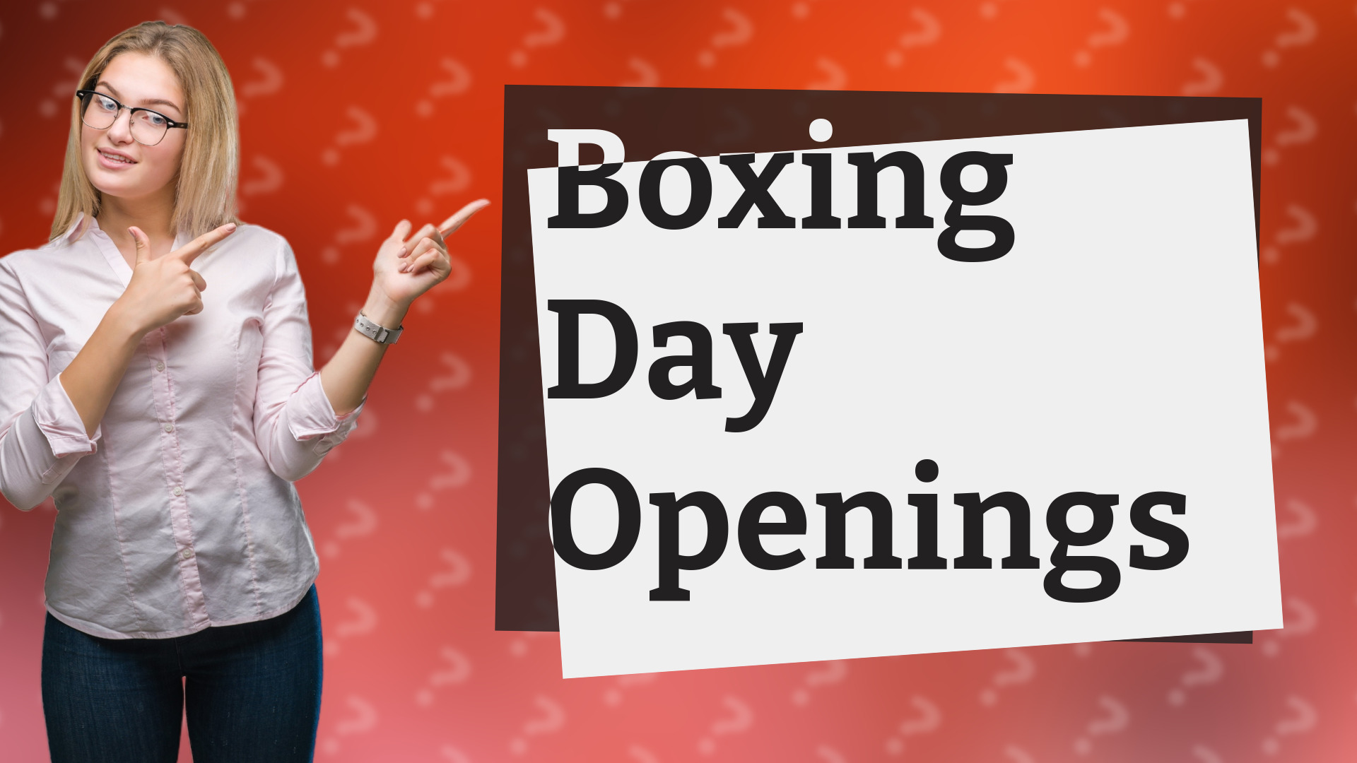 Boxing Day Openings