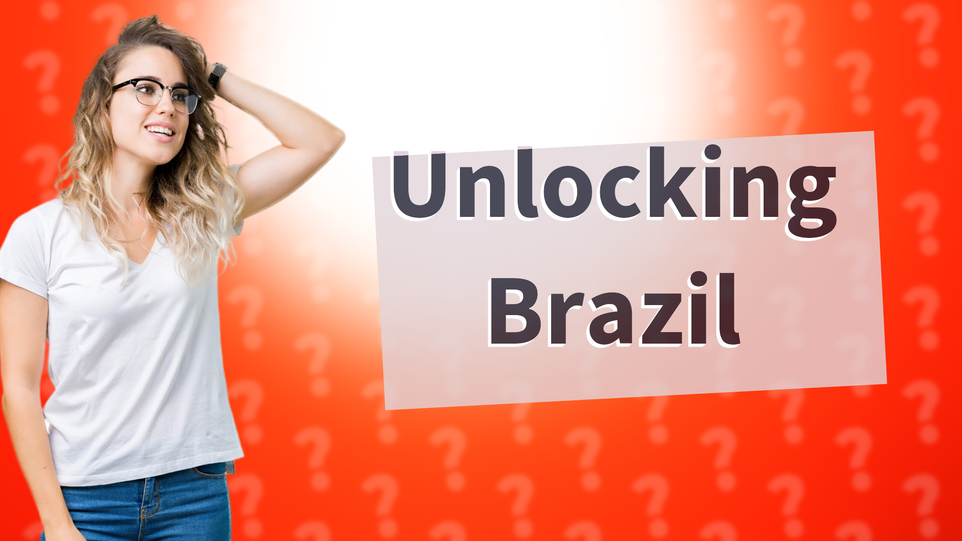 Unlocking Brazil