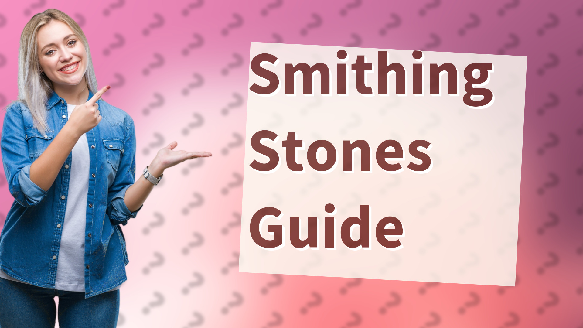 Smithing Stones Guide