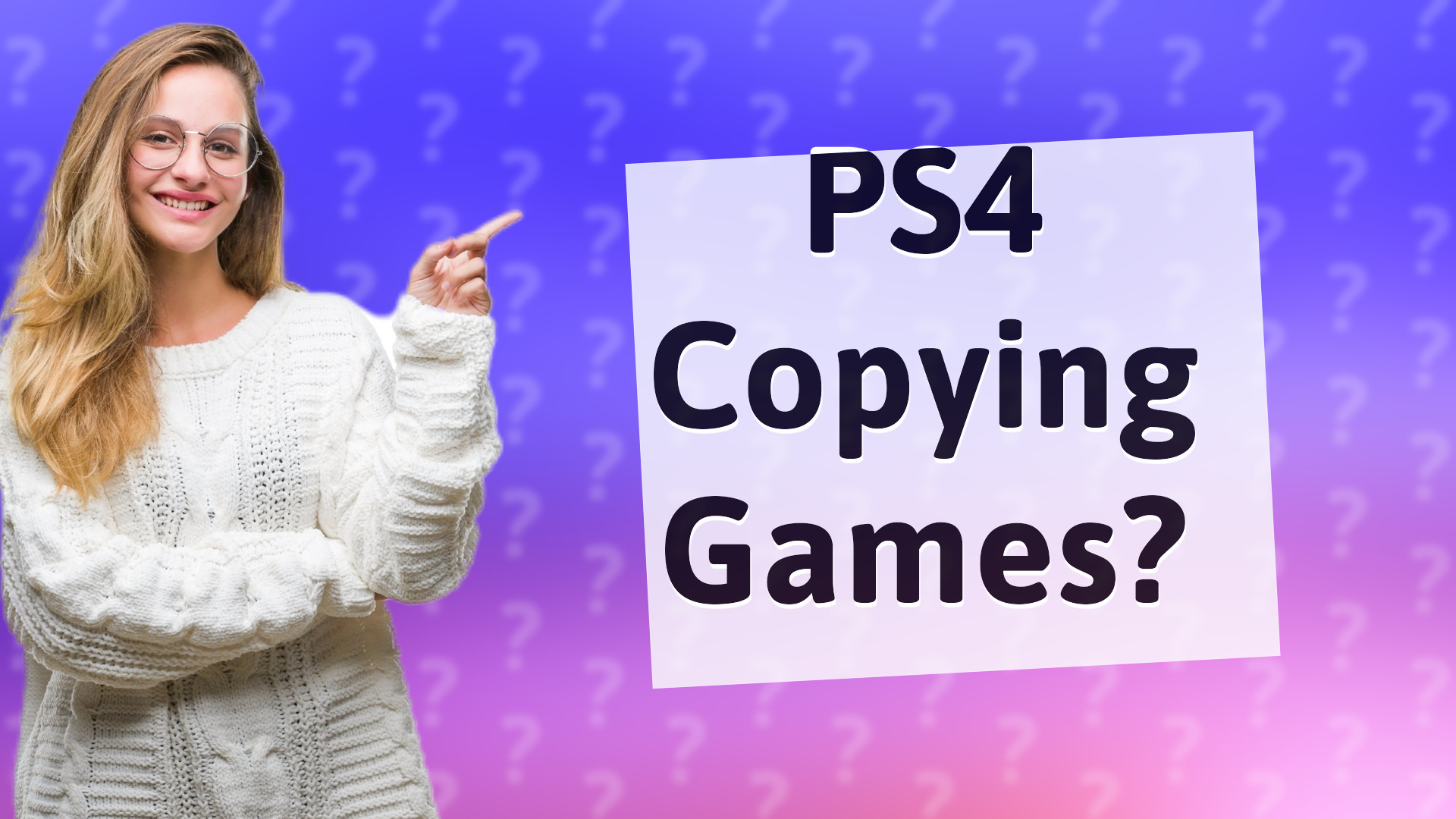 PS4 Copying Games?