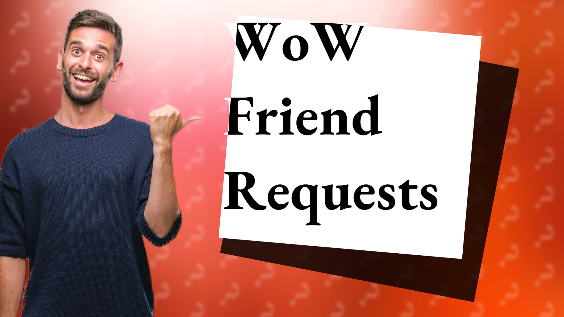 WoW Friend Requests
