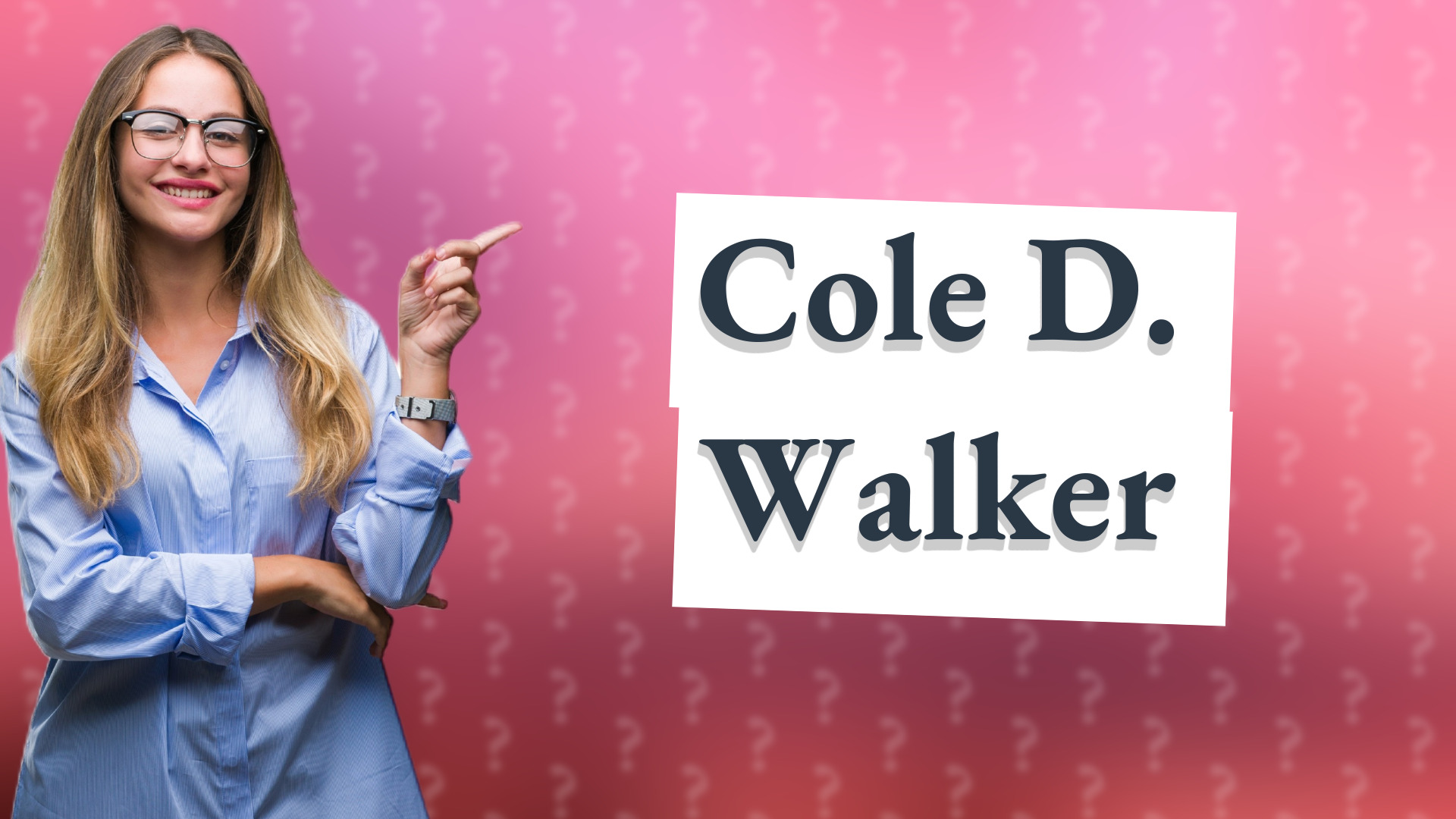 Cole D. Walker
