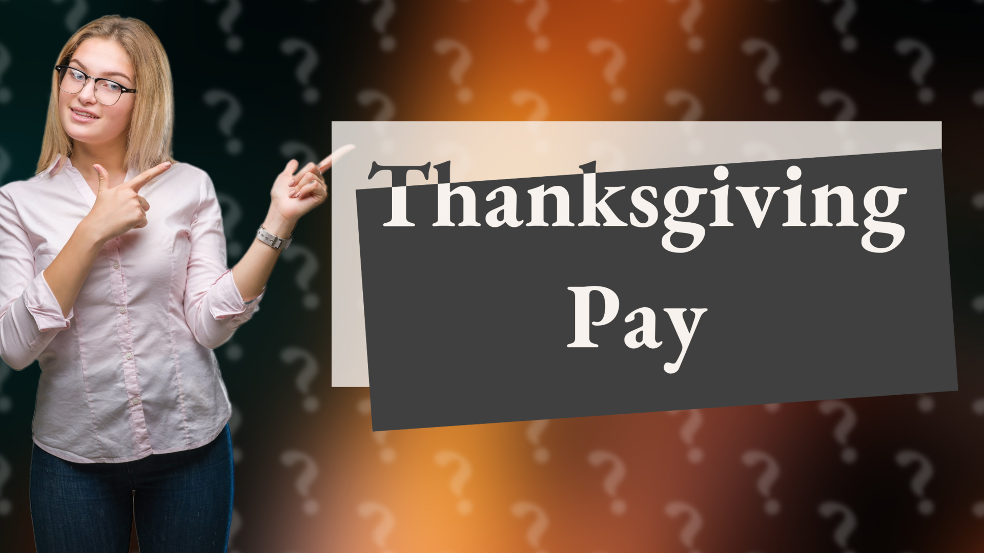 Thanksgiving Pay