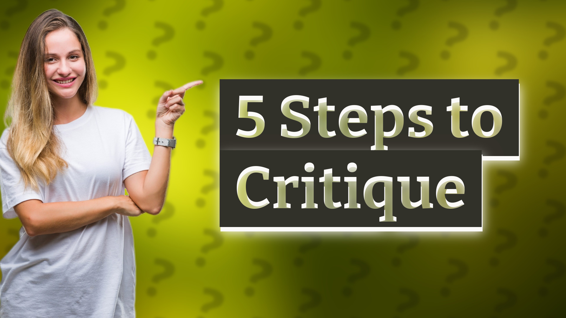 5 Steps to Critique