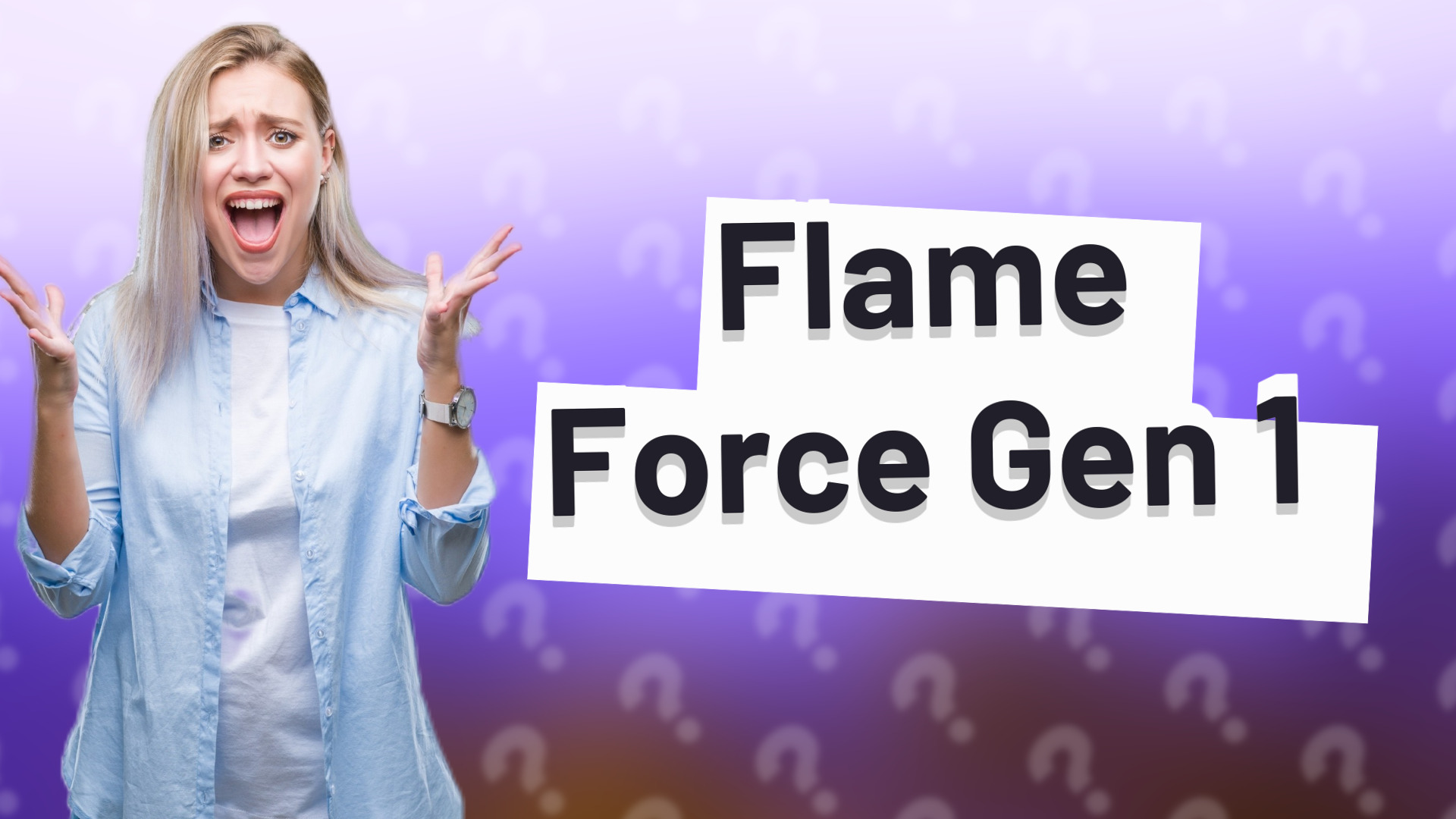 Flame Force Gen 1