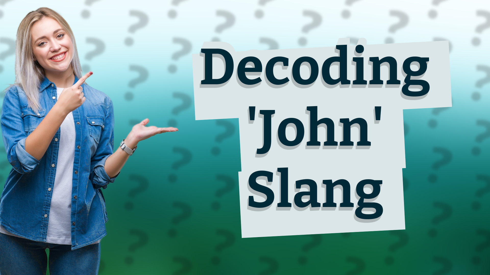 Decoding 'John' Slang
