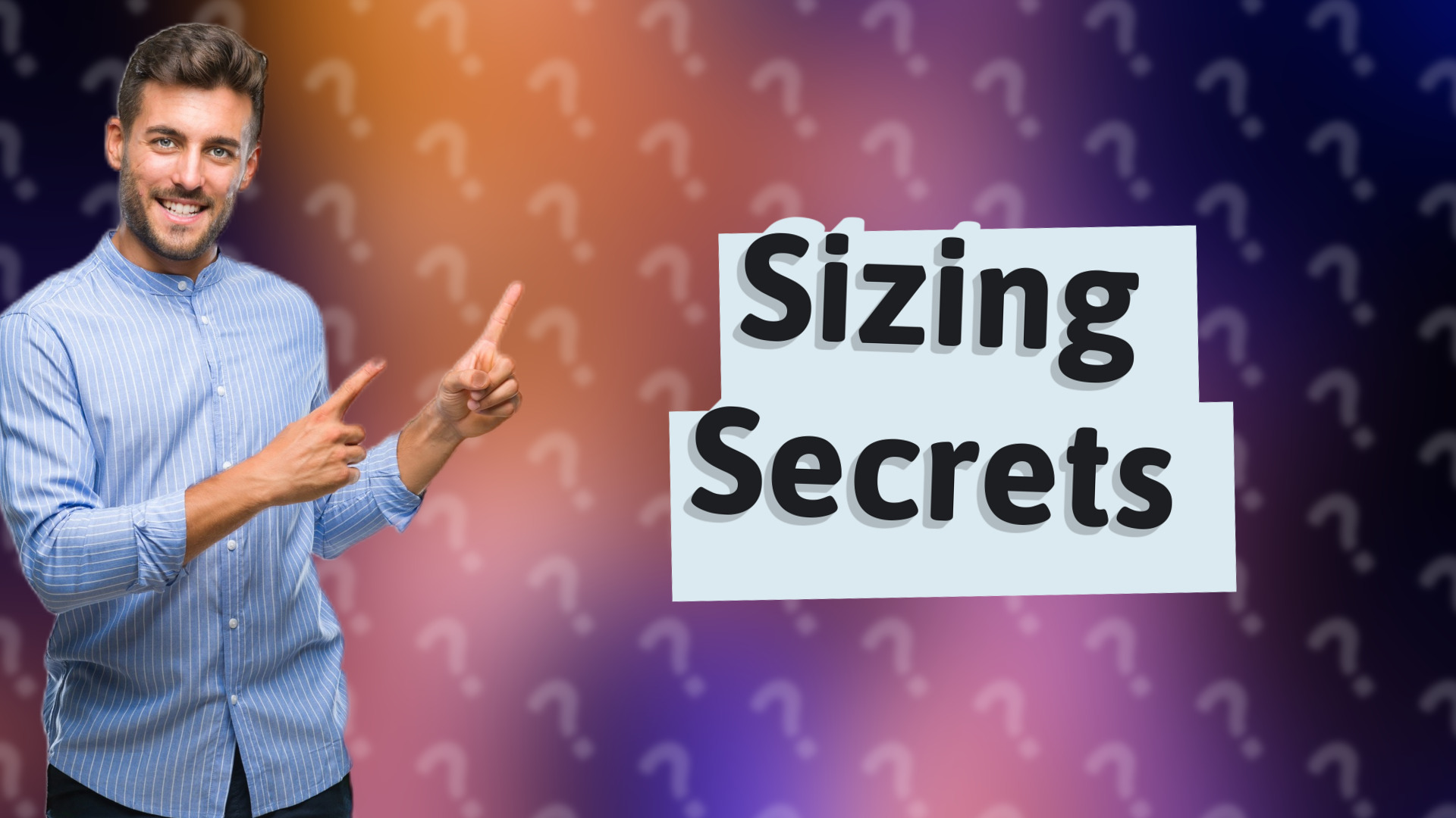 Sizing Secrets