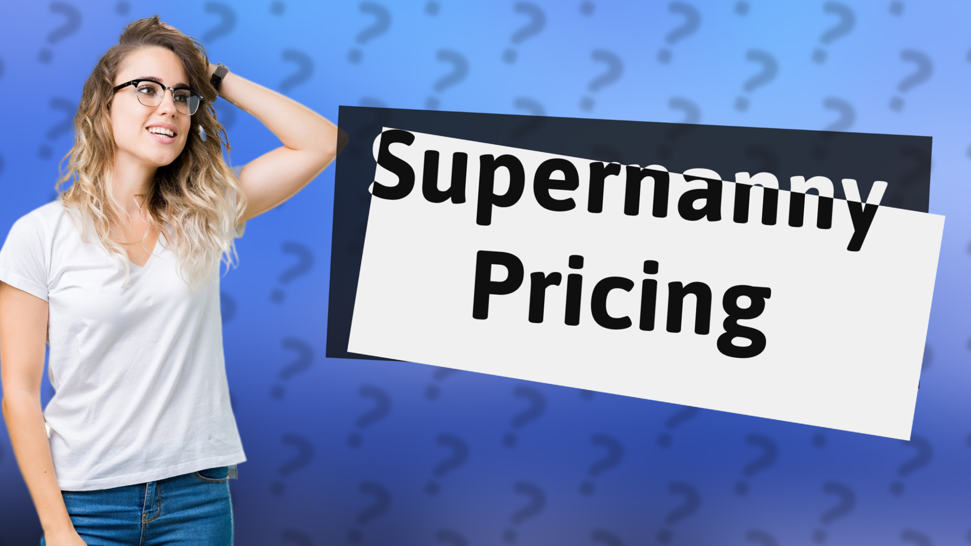 Supernanny Pricing