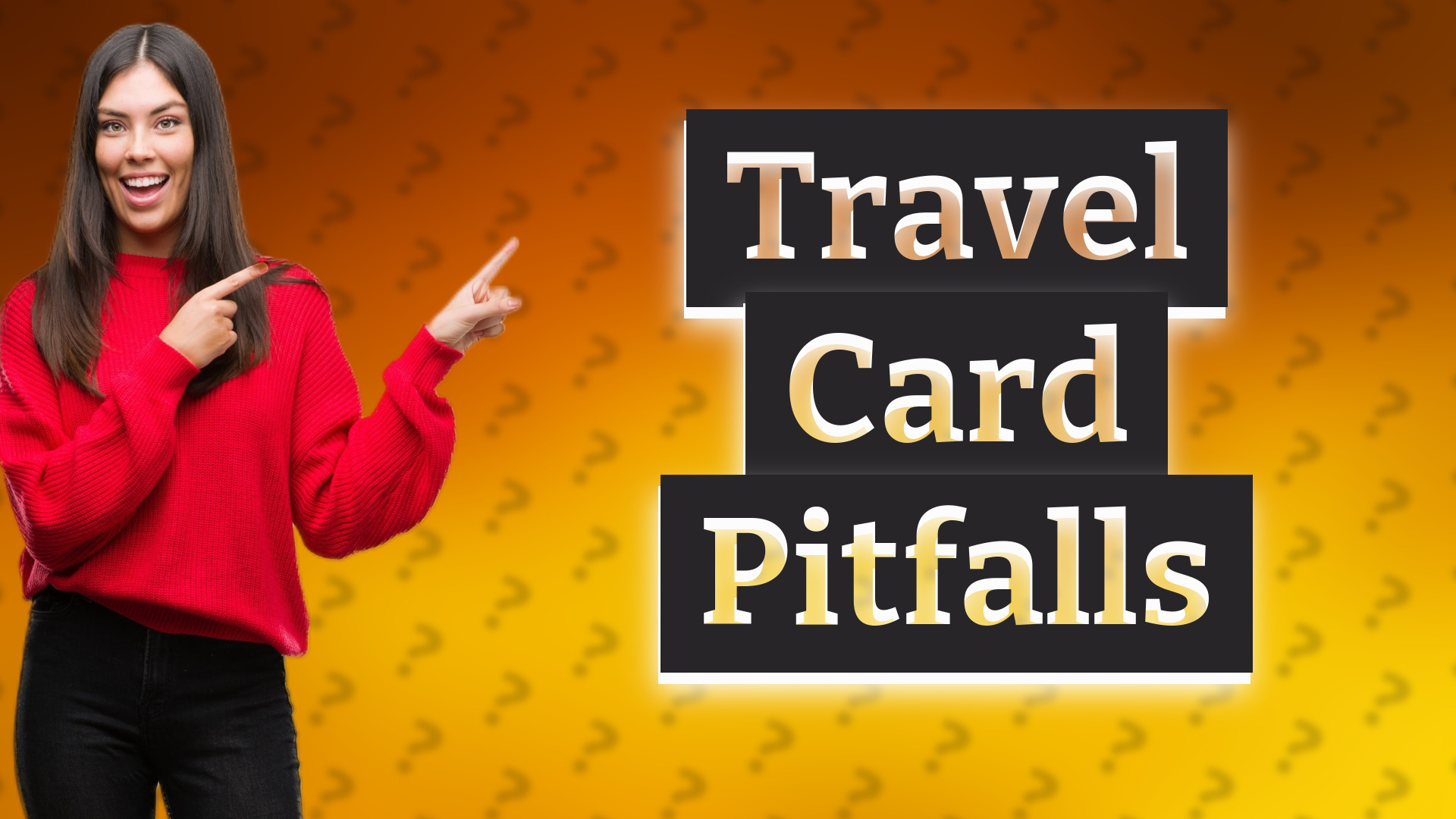 Travel Card Pitfalls