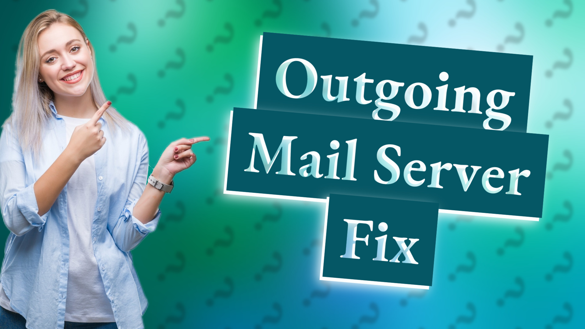 Outgoing Mail Server Fix
