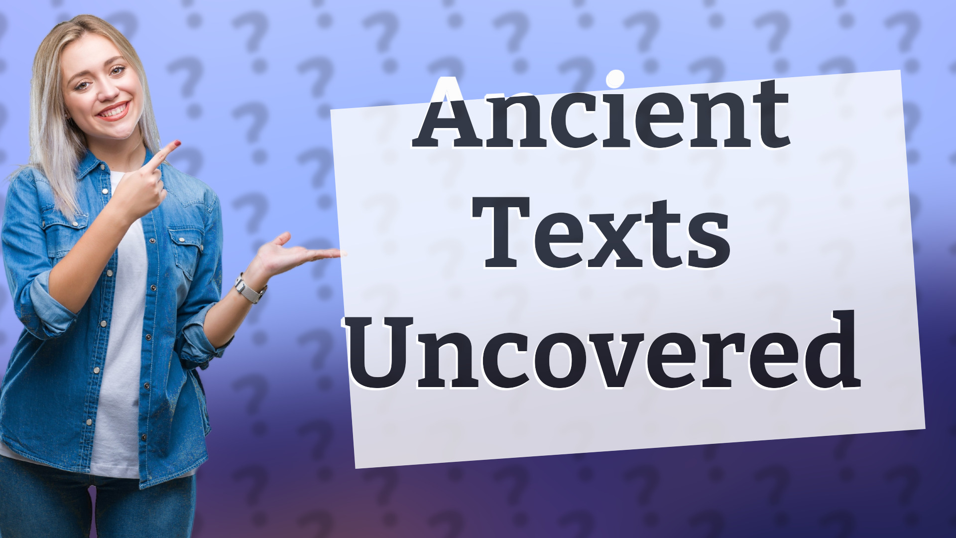 Ancient Texts Uncovered