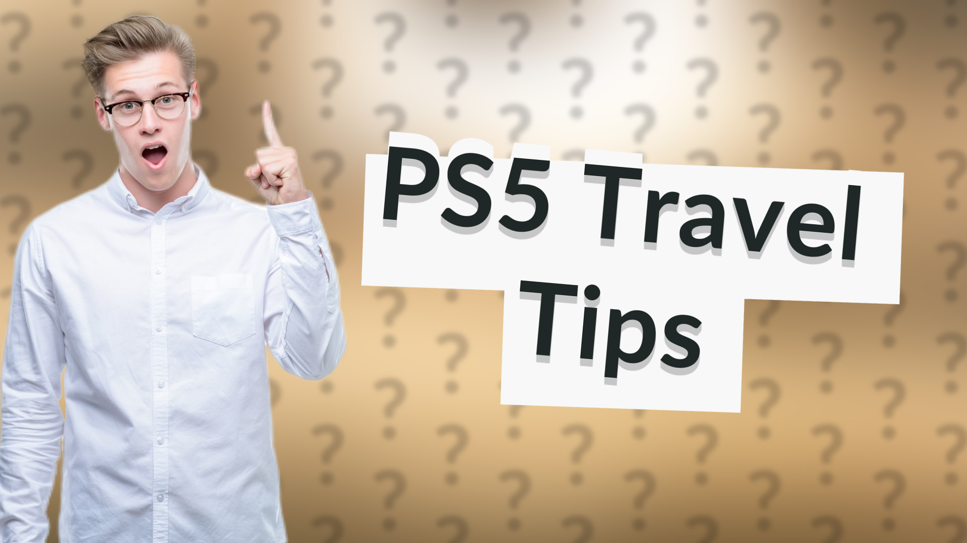PS5 Travel Tips
