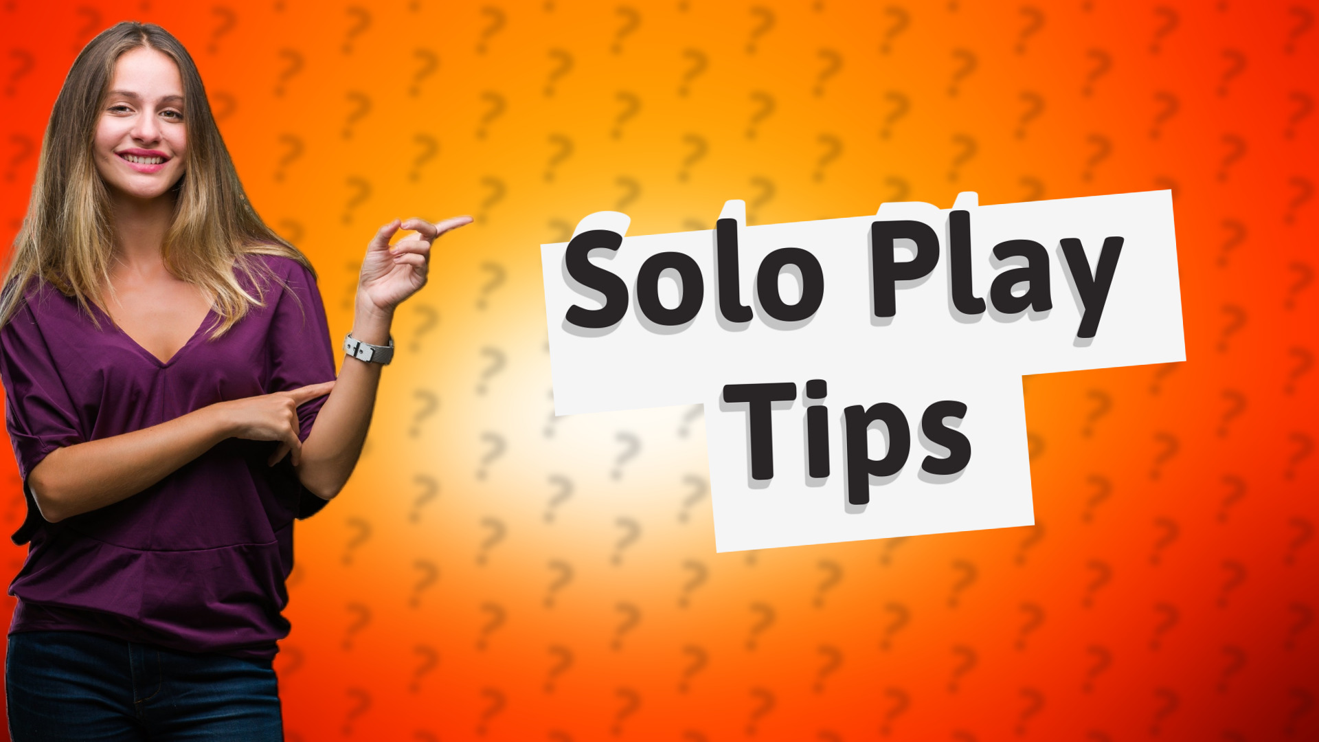 Solo Play Tips