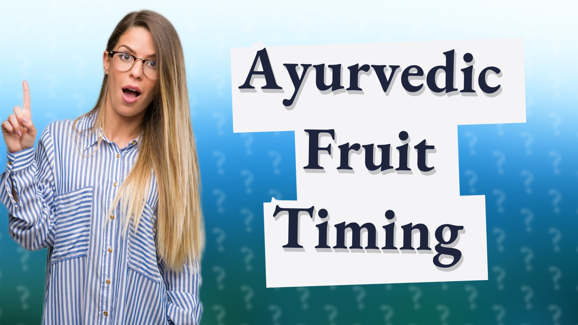 Ayurvedic Fruit Timing