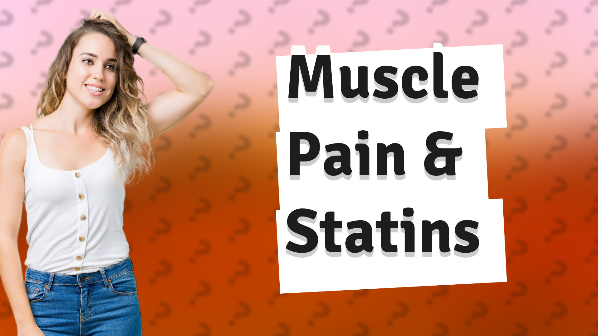 Muscle Pain & Statins