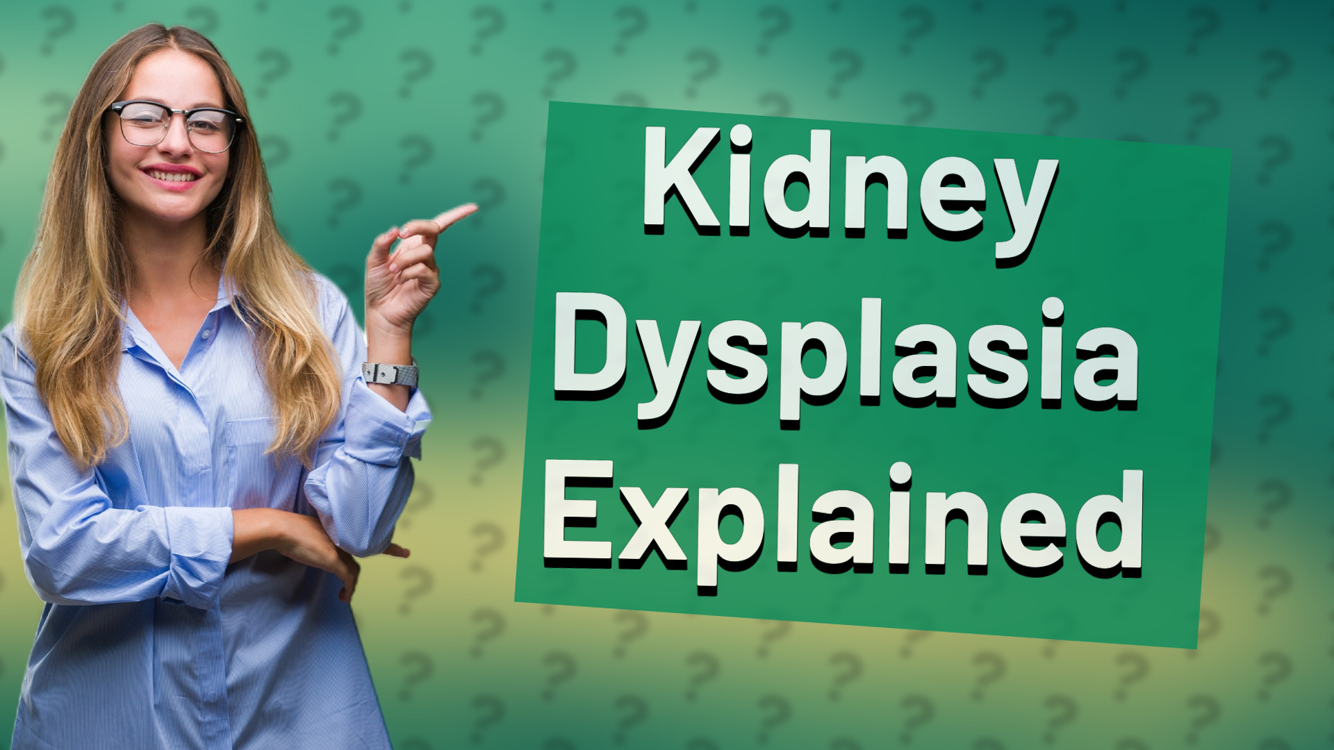 Kidney Dysplasia Explained