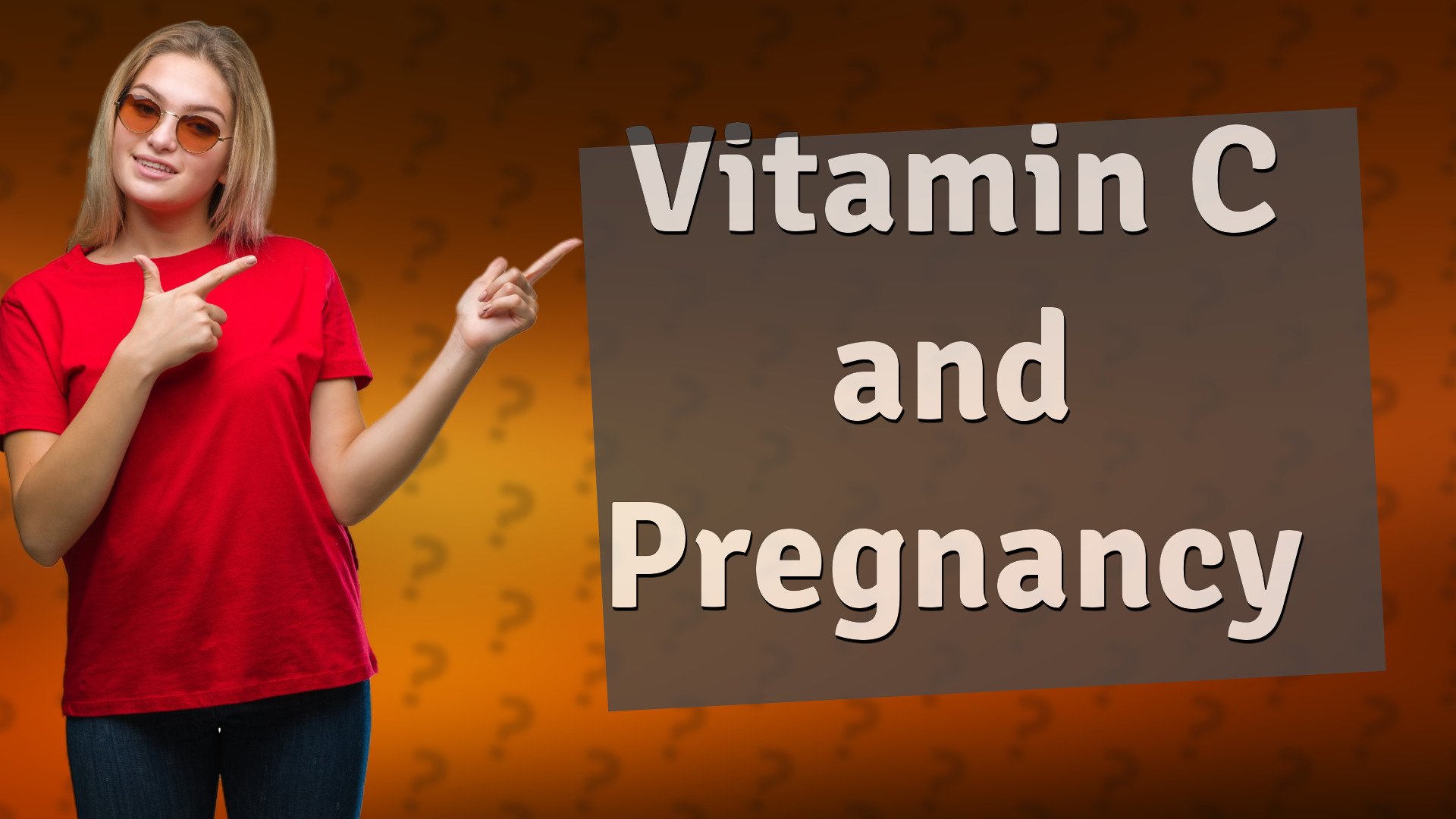 Vitamin C and Pregnancy