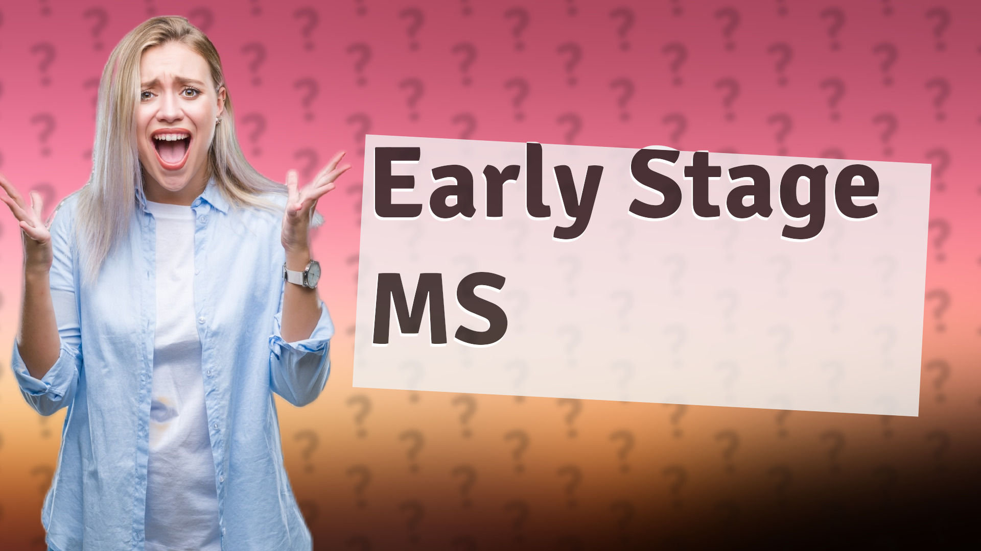Early Stage MS