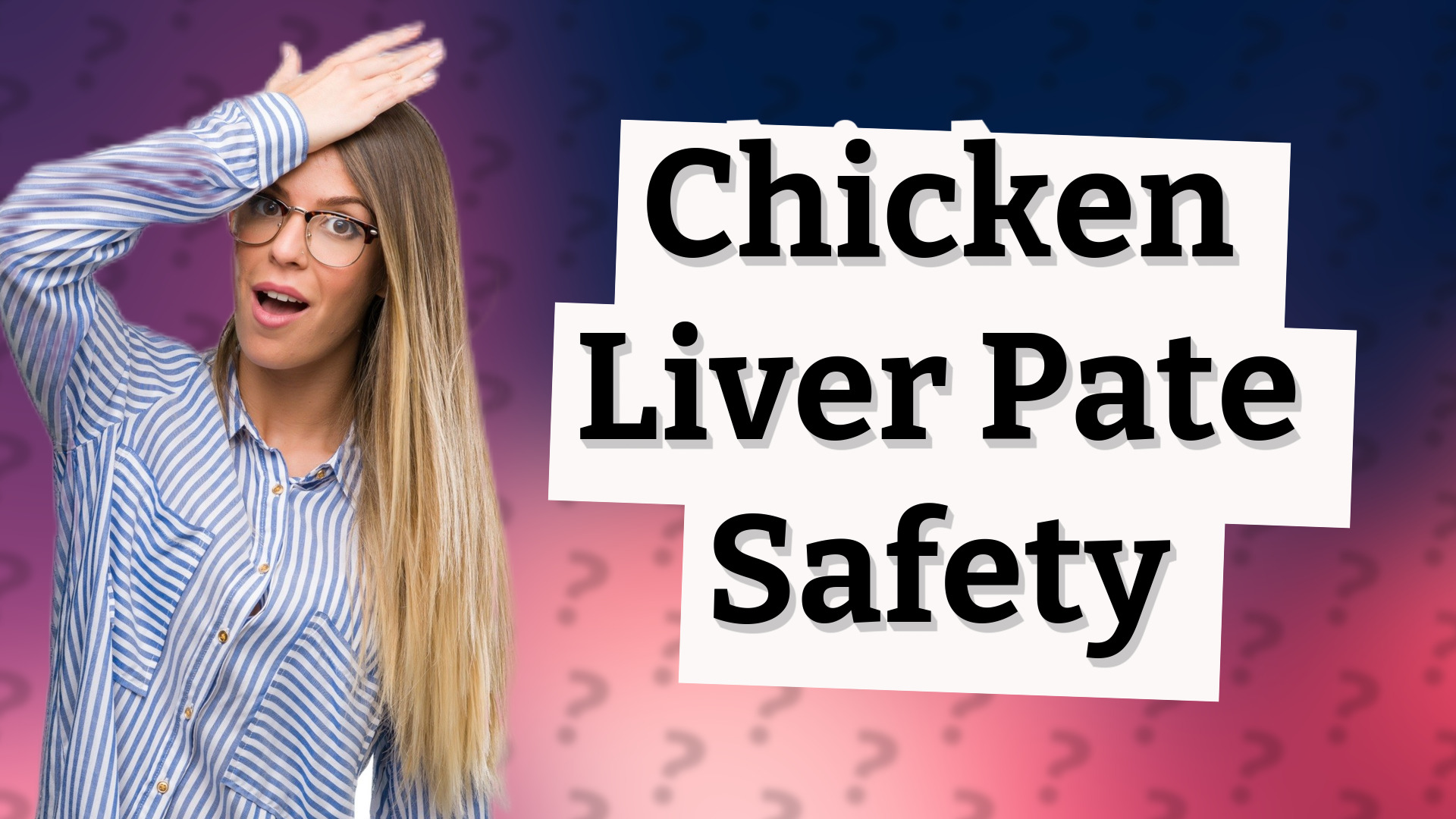 Chicken Liver Pate Safety