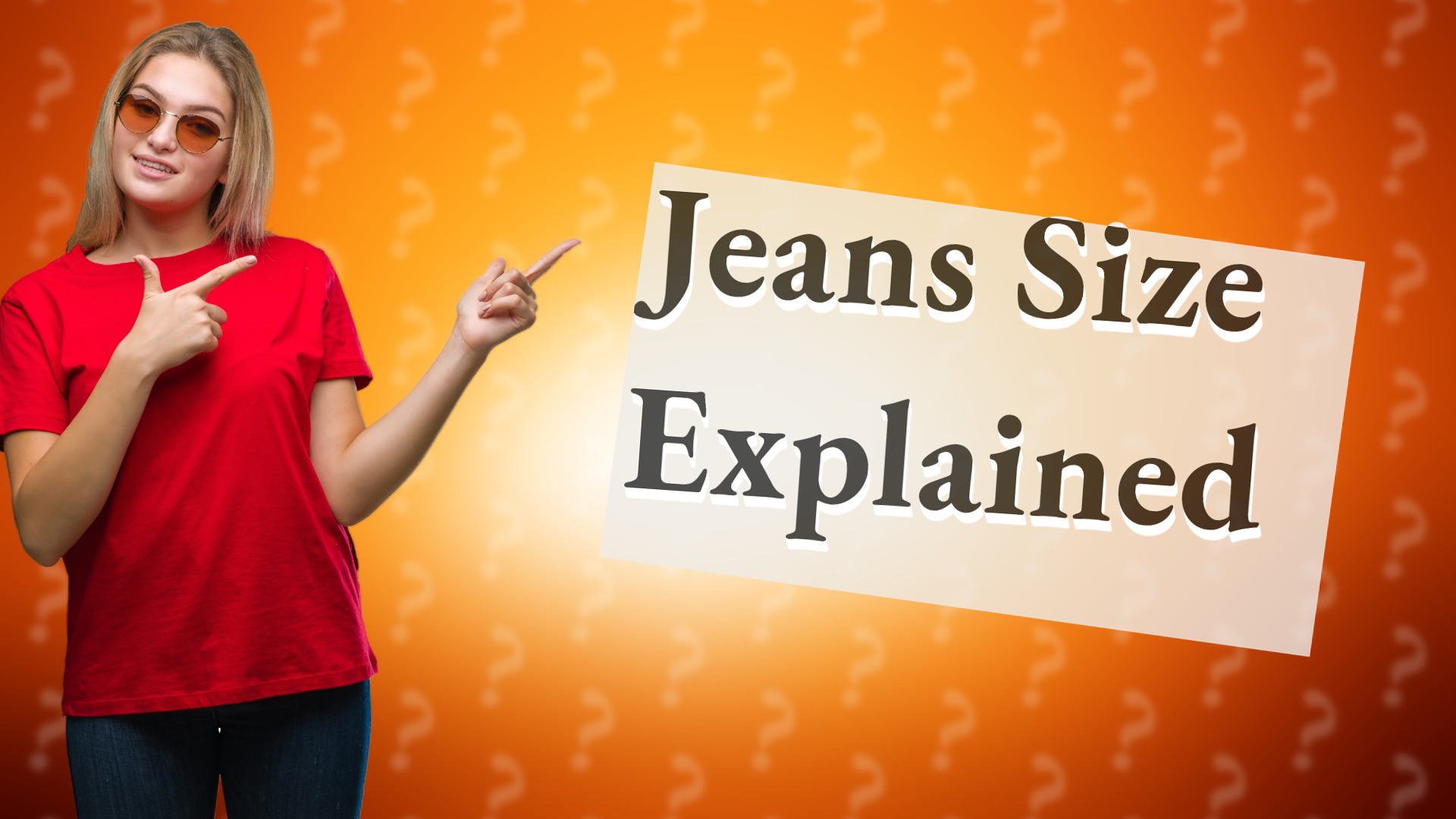 Jeans Size Explained