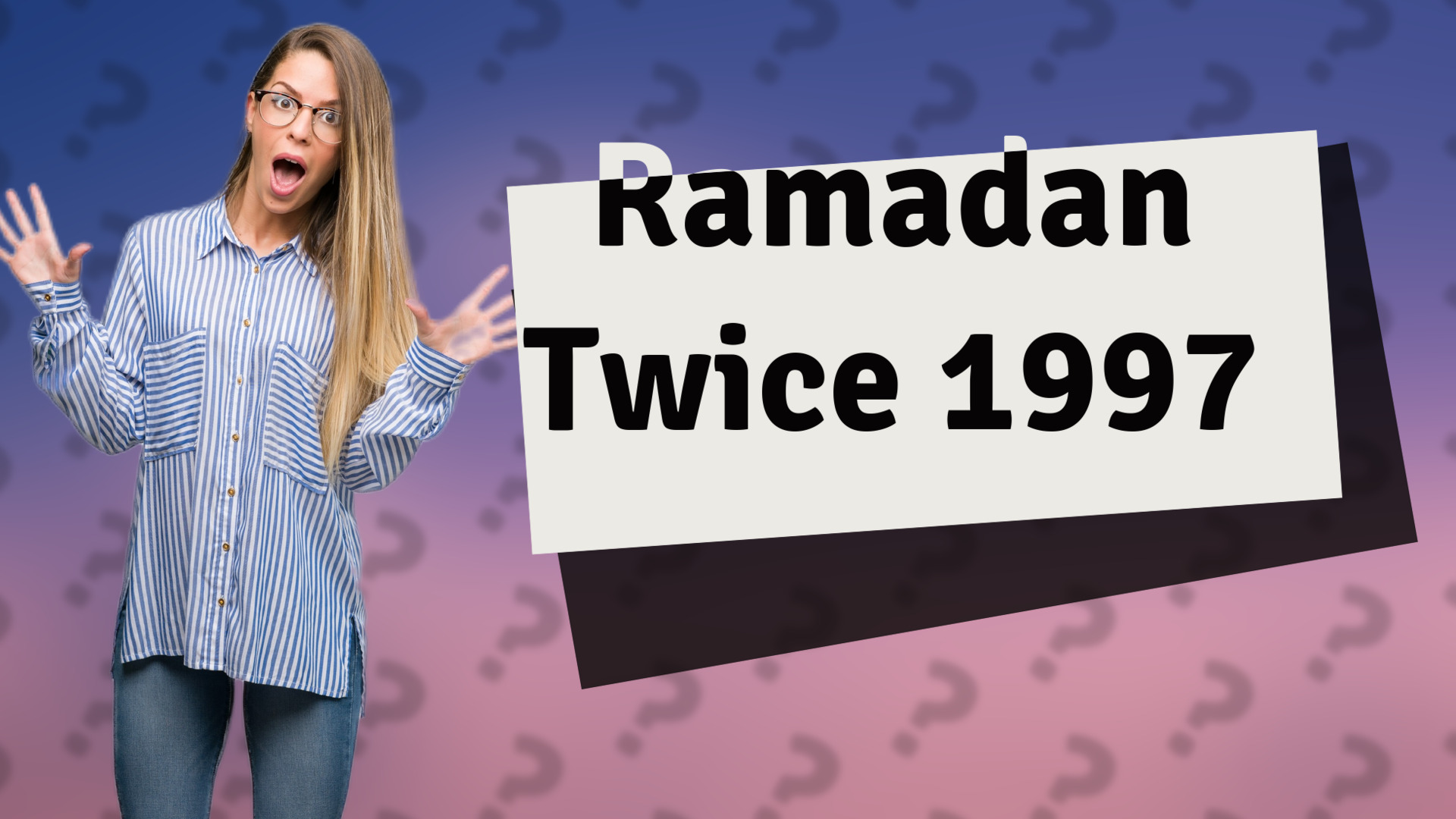 Ramadan Twice 1997