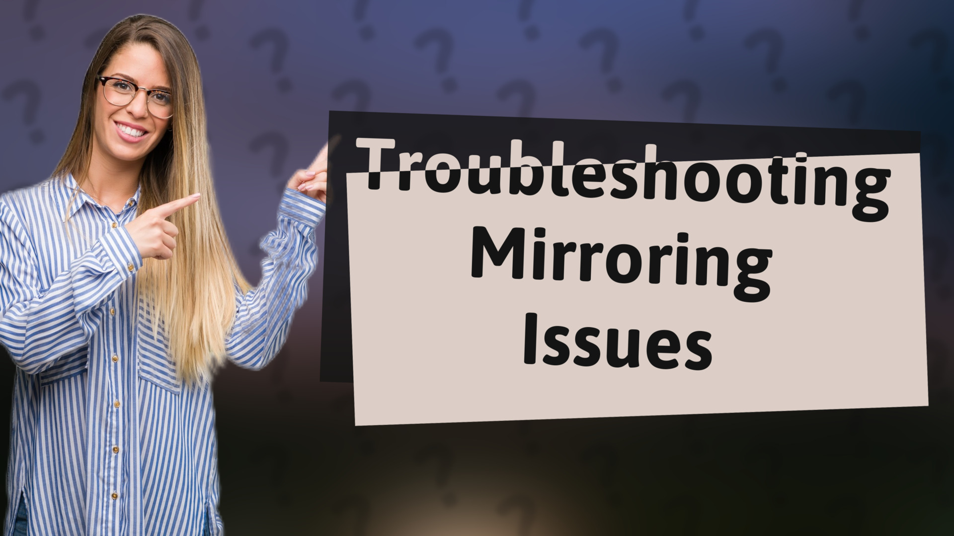 Troubleshooting Mirroring Issues