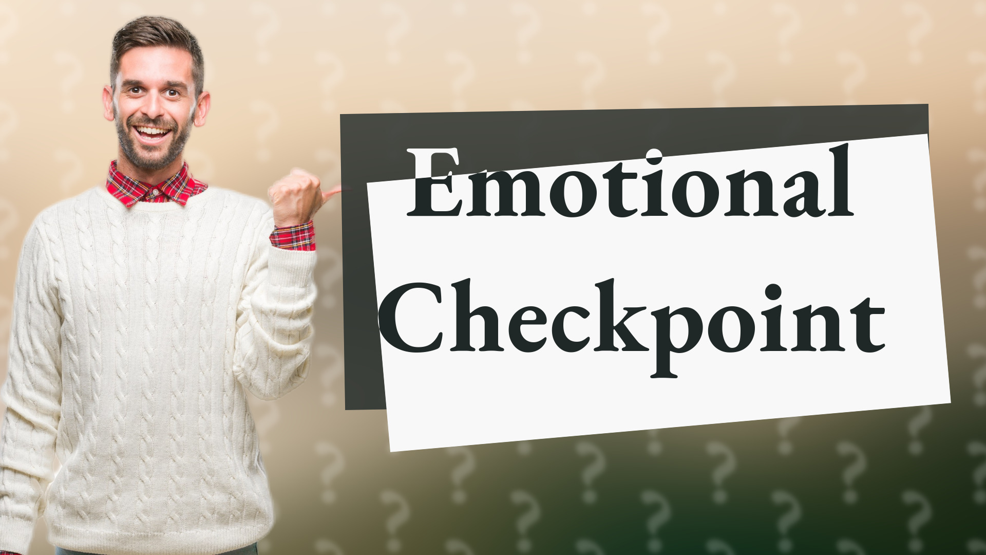 Emotional Checkpoint