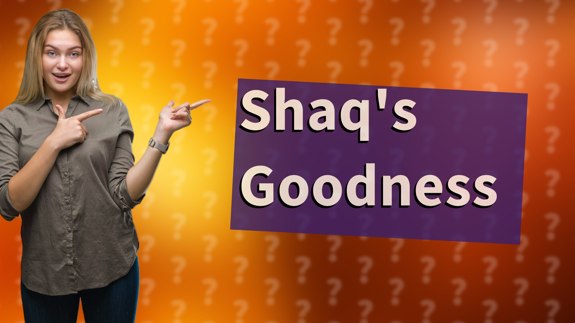 Shaq's Goodness