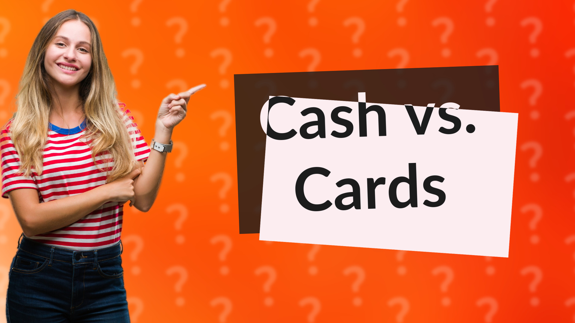 Cash vs. Cards