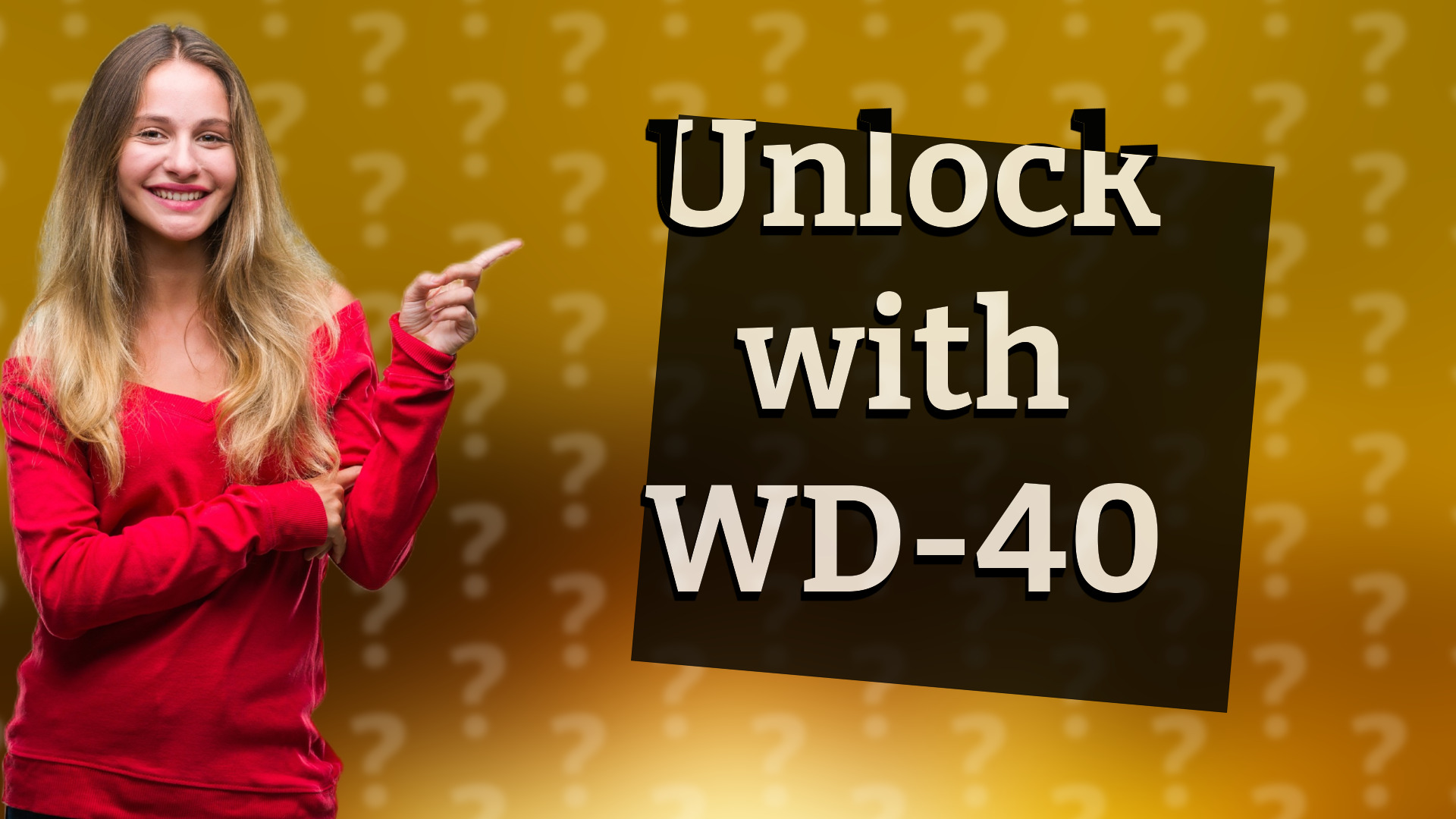 Unlock with WD-40
