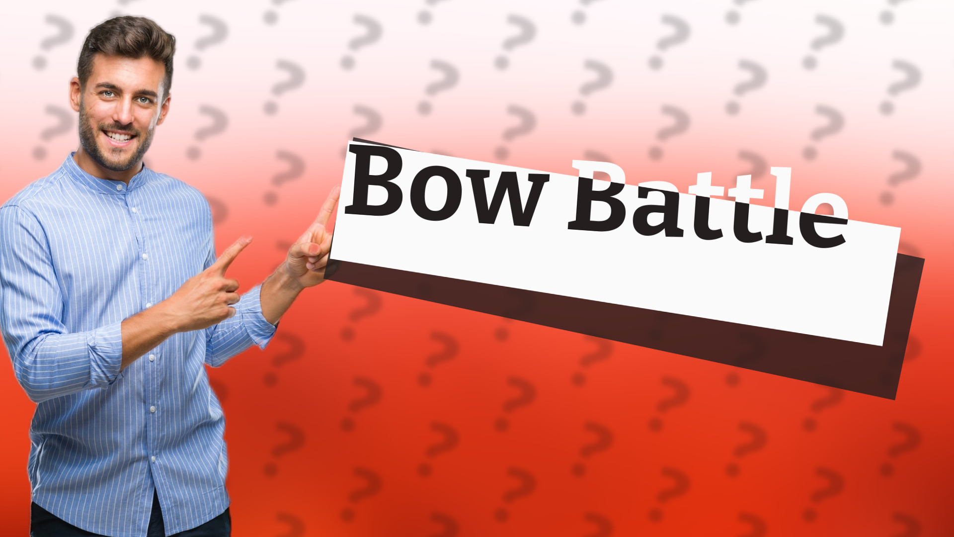 Bow Battle