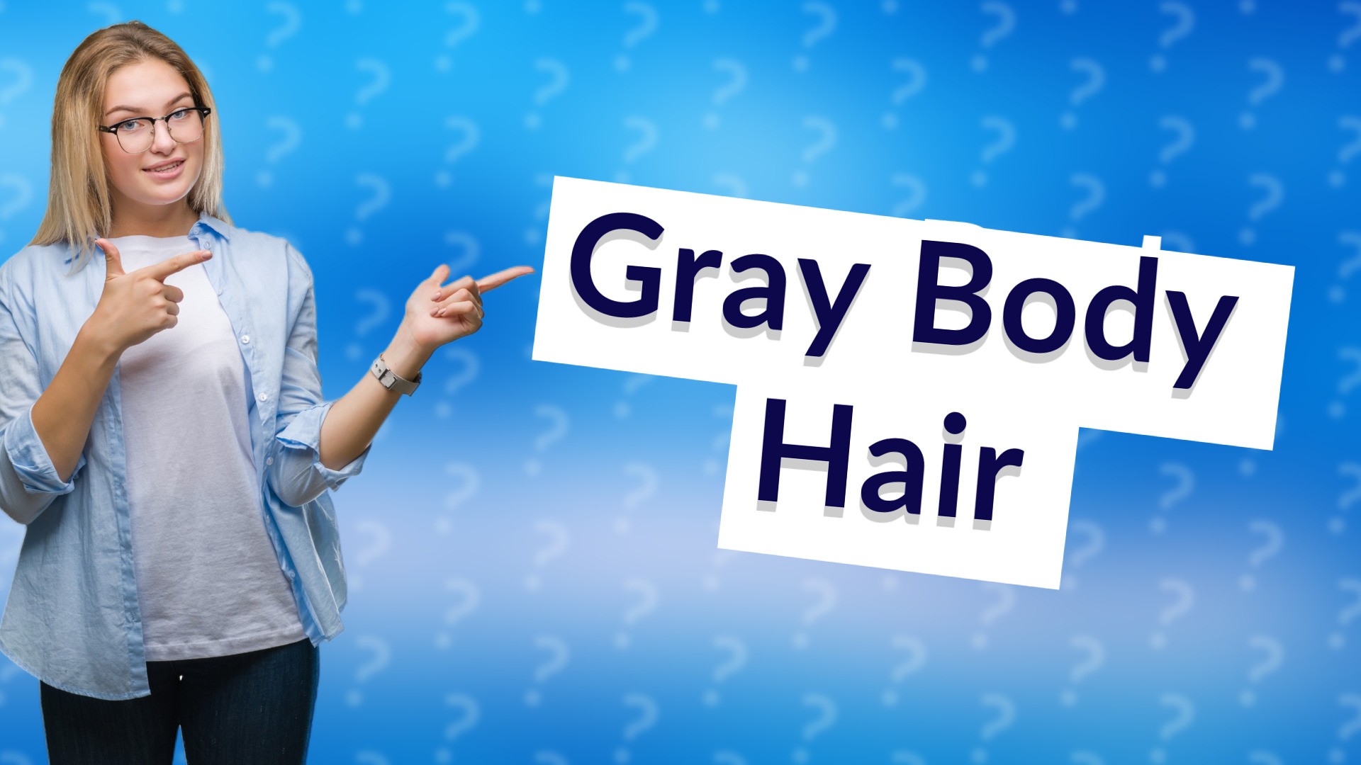 Gray Body Hair