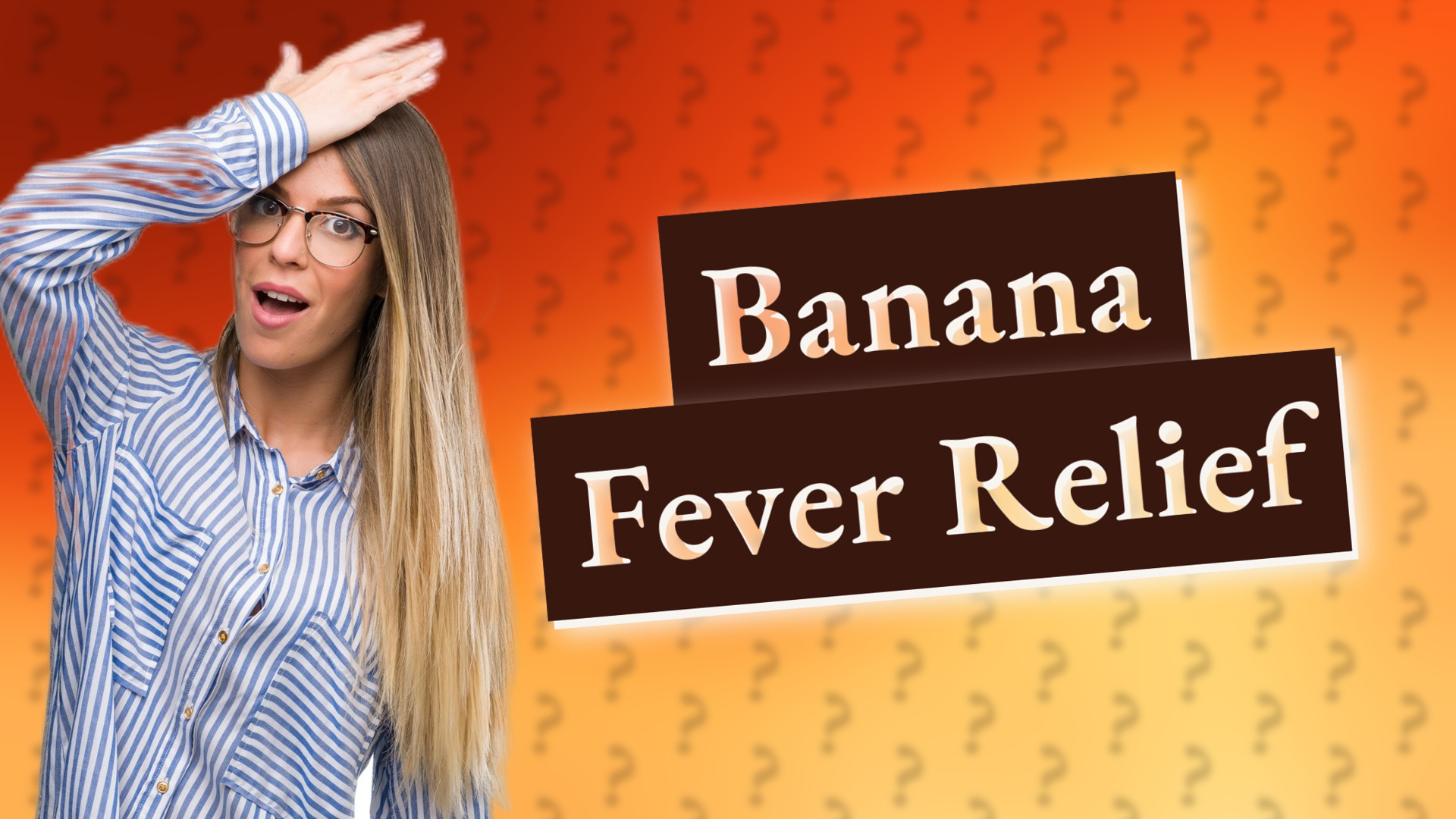 Banana Fever Relief