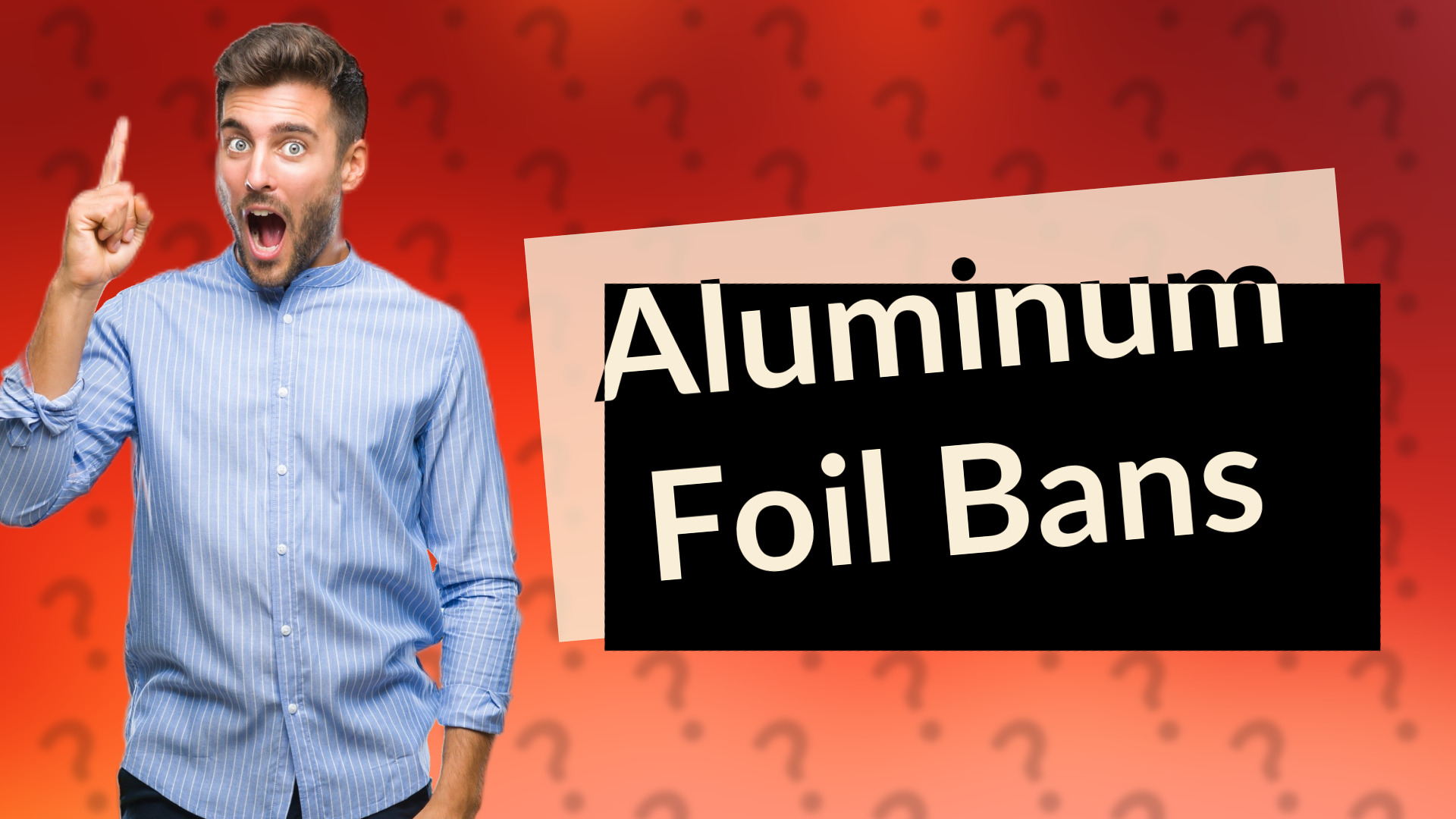 Aluminum Foil Bans