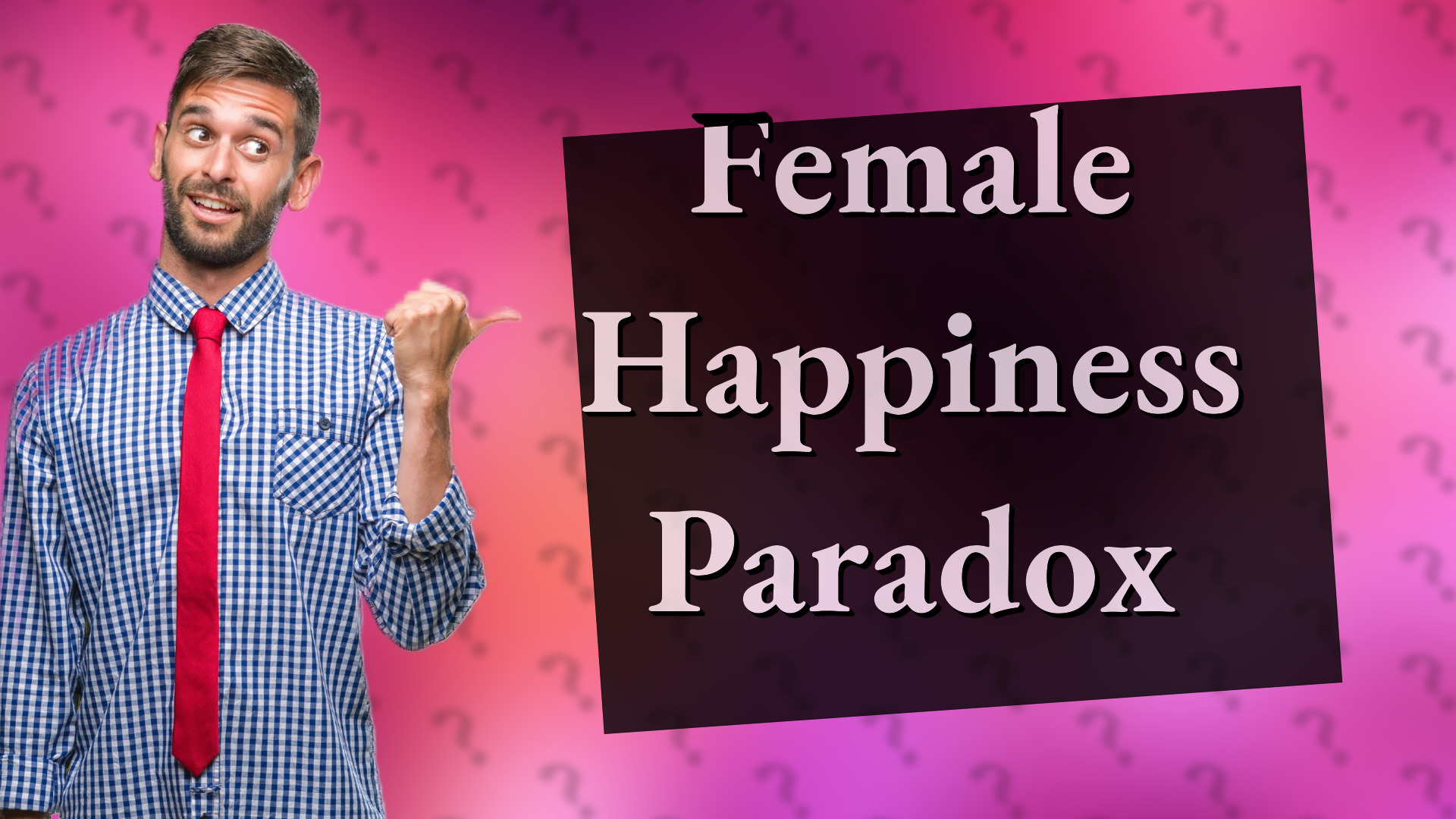 Female Happiness Paradox