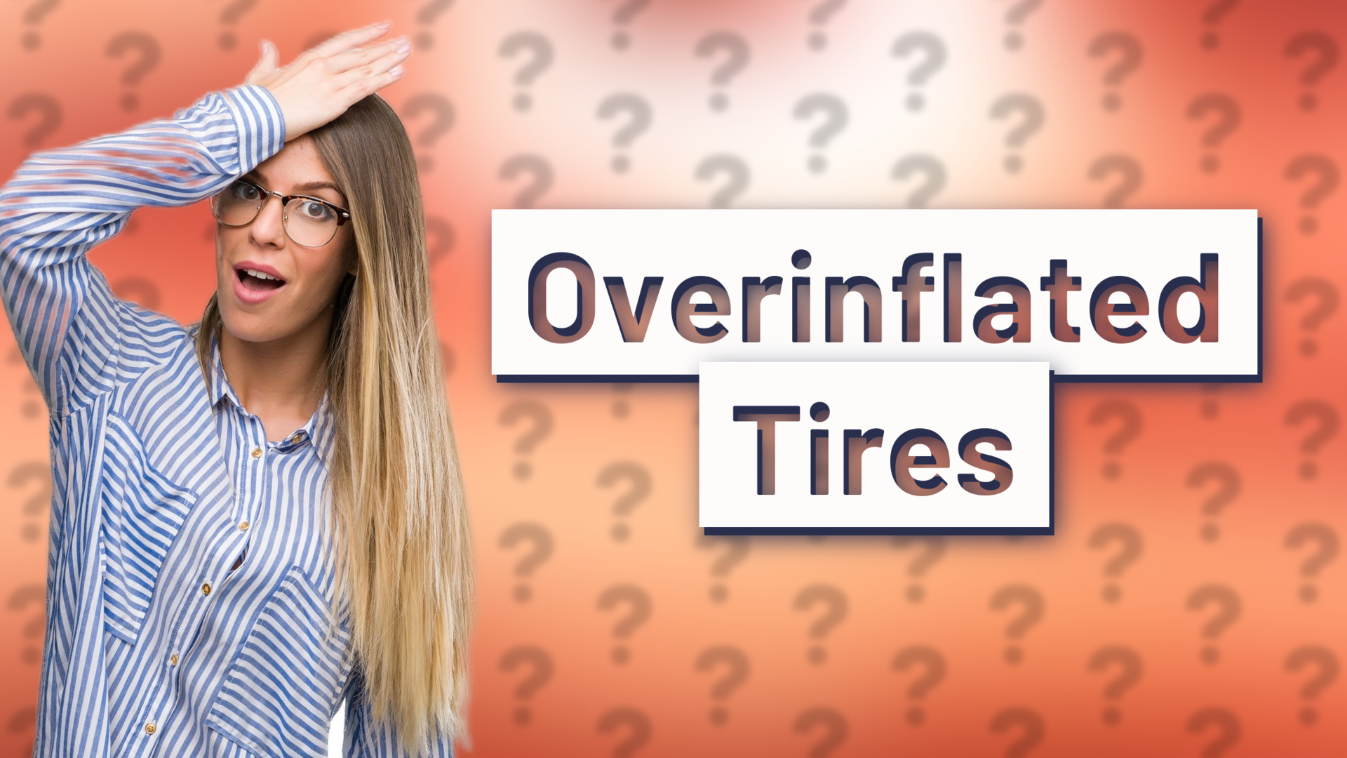 Overinflated Tires