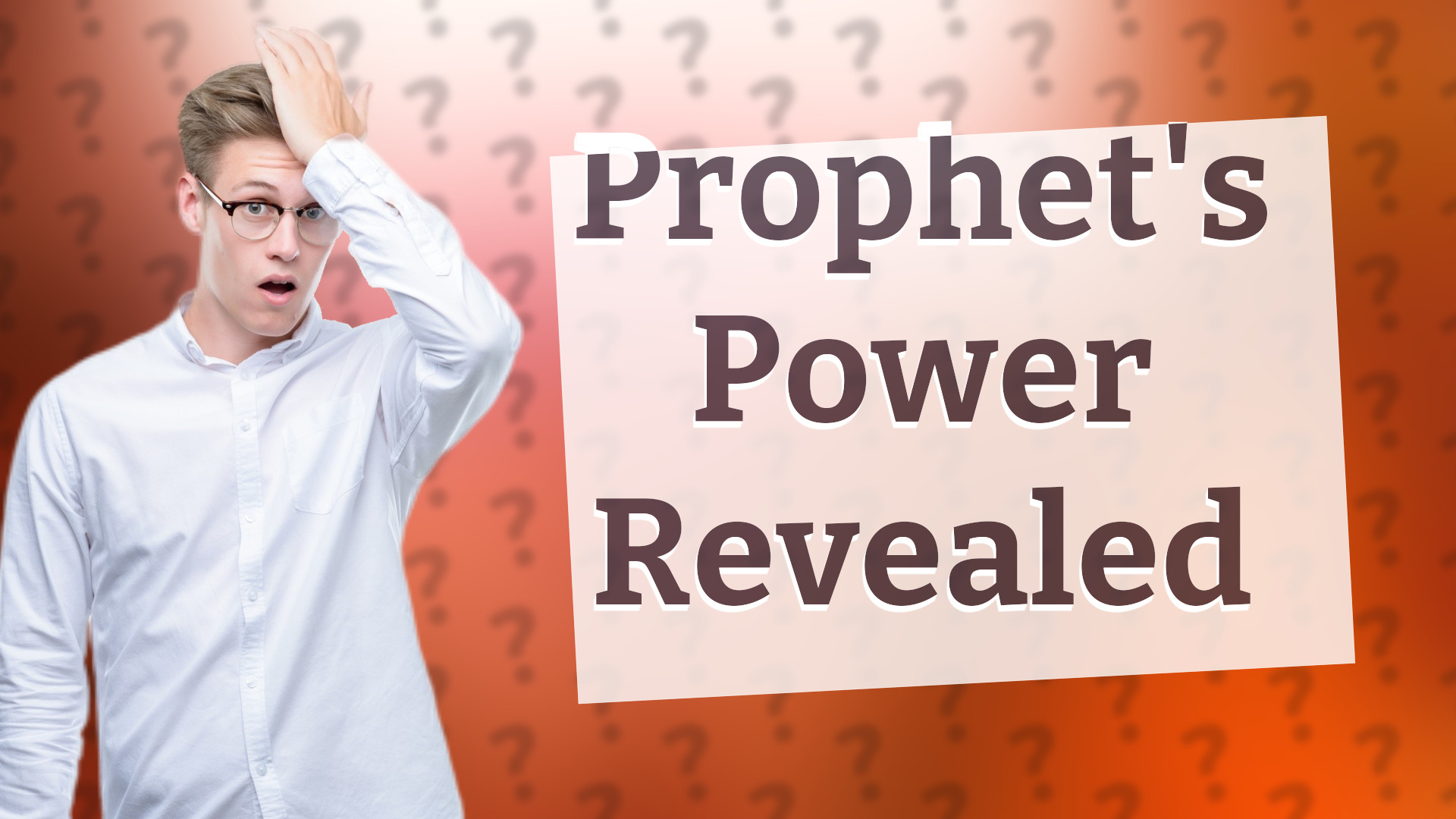 Prophet's Power Revealed